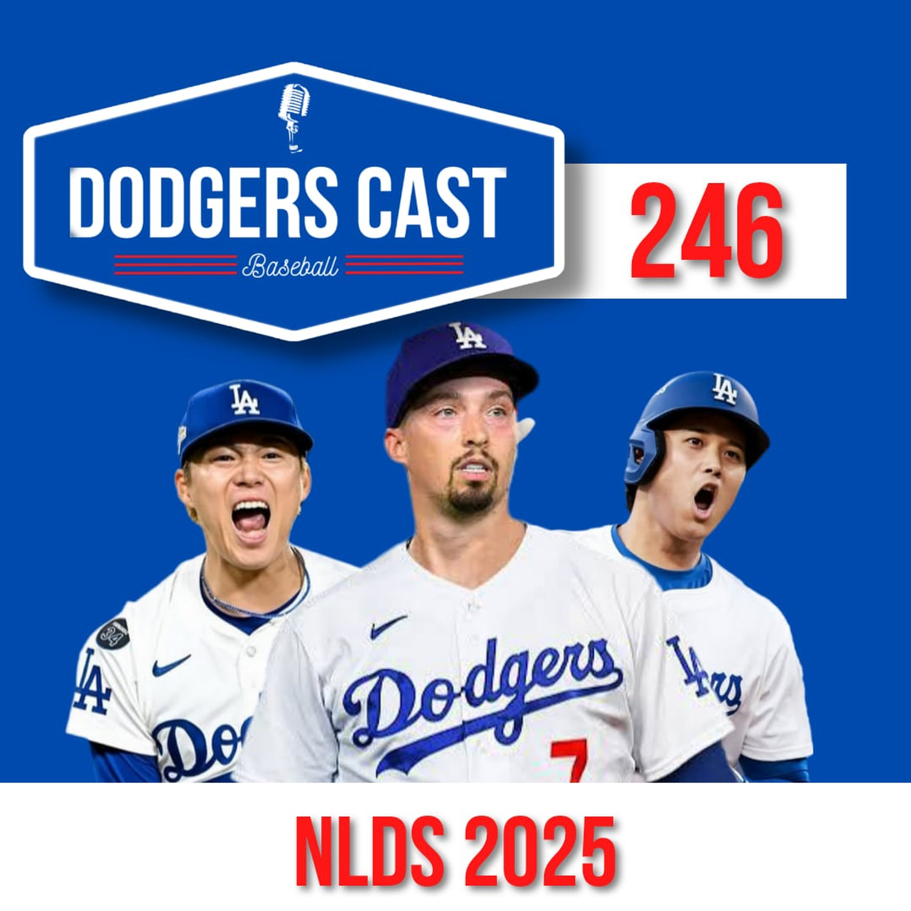 DODGERS CAST – EP 246 – DODGERS X PHIILIES – NLDS 2025 episode artwork