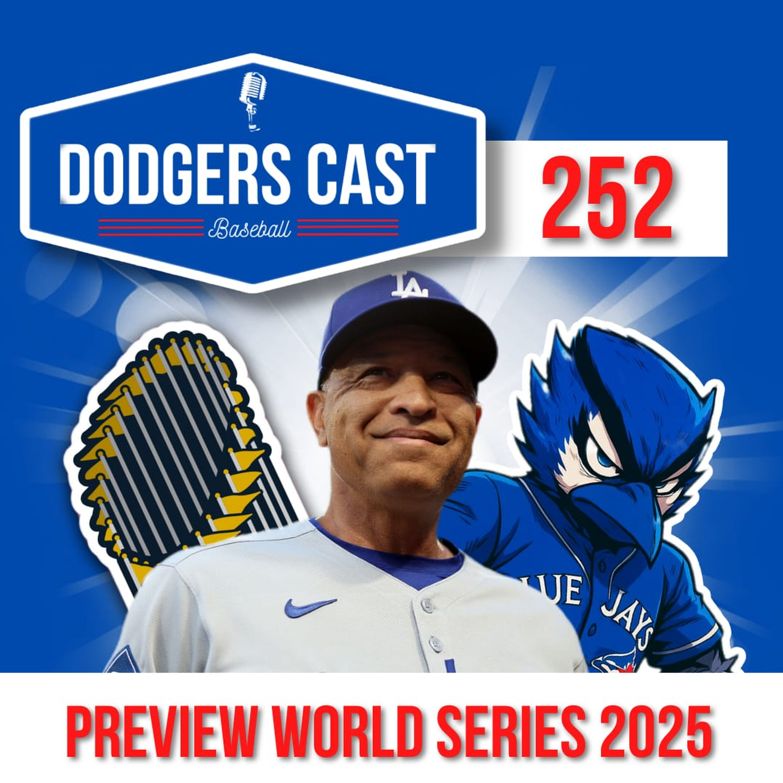 DODGERS CAST – EP 252 – PREVIEW DA WORLD SERIES 2025 episode artwork