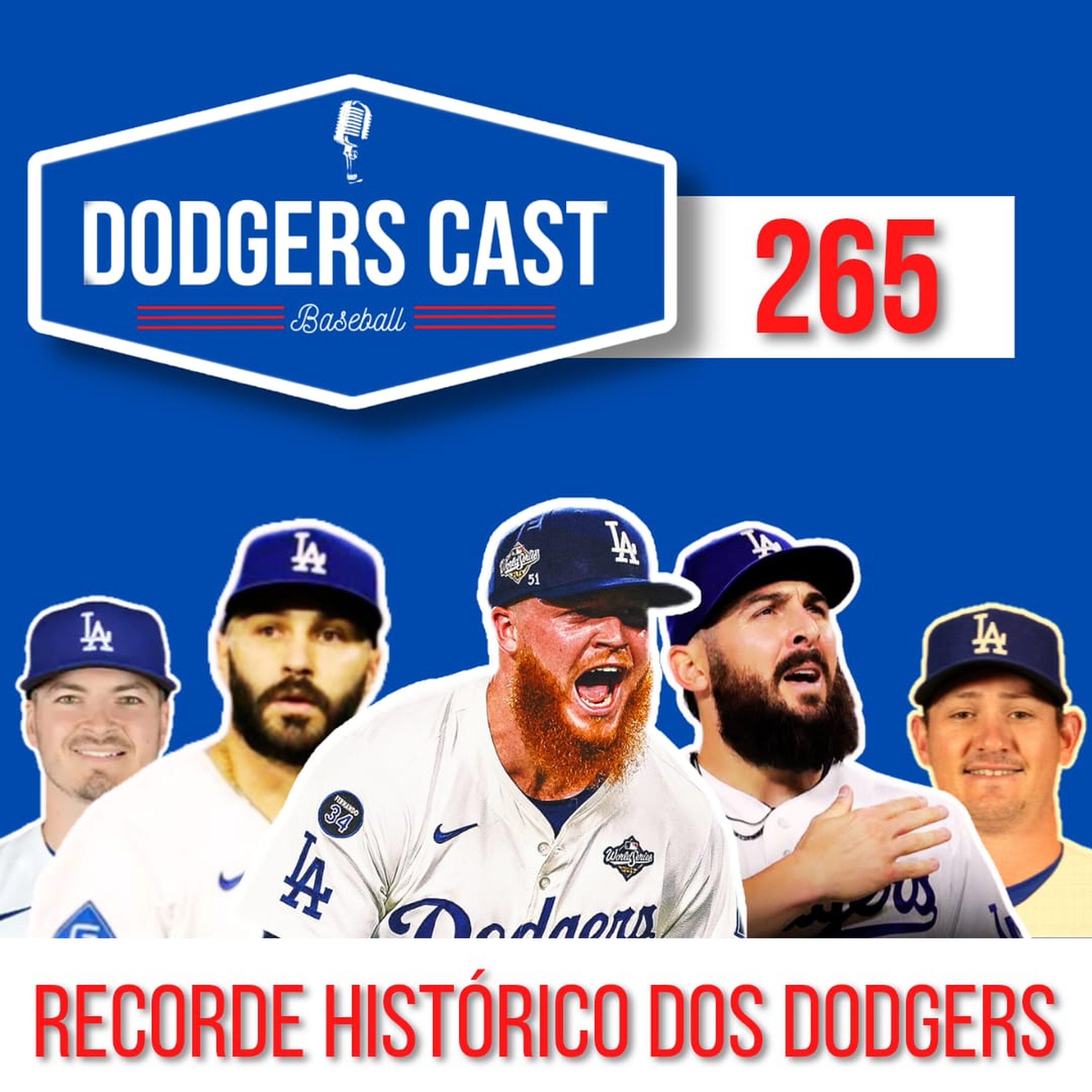 DODGERS CAST – EP 265 – RECORDE HISTÓRICO DO NOSSO BULLPEN! episode artwork