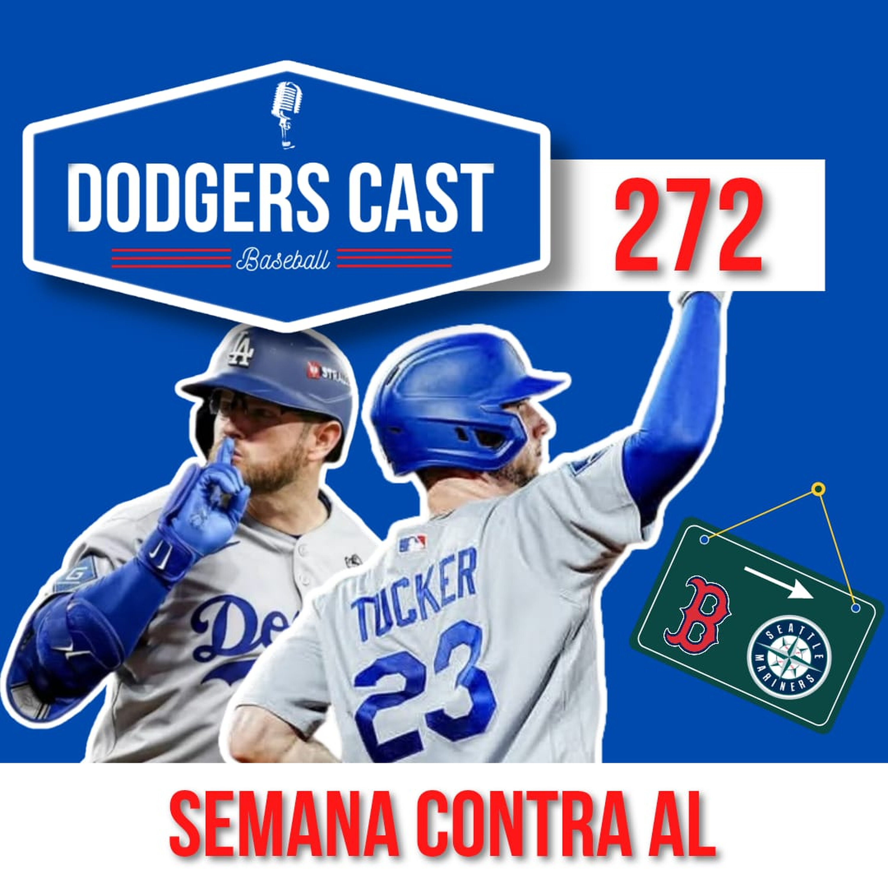 DODGERS CAST – EP 272 – SEMANA DE INTERLIGA CONTRA A AL!