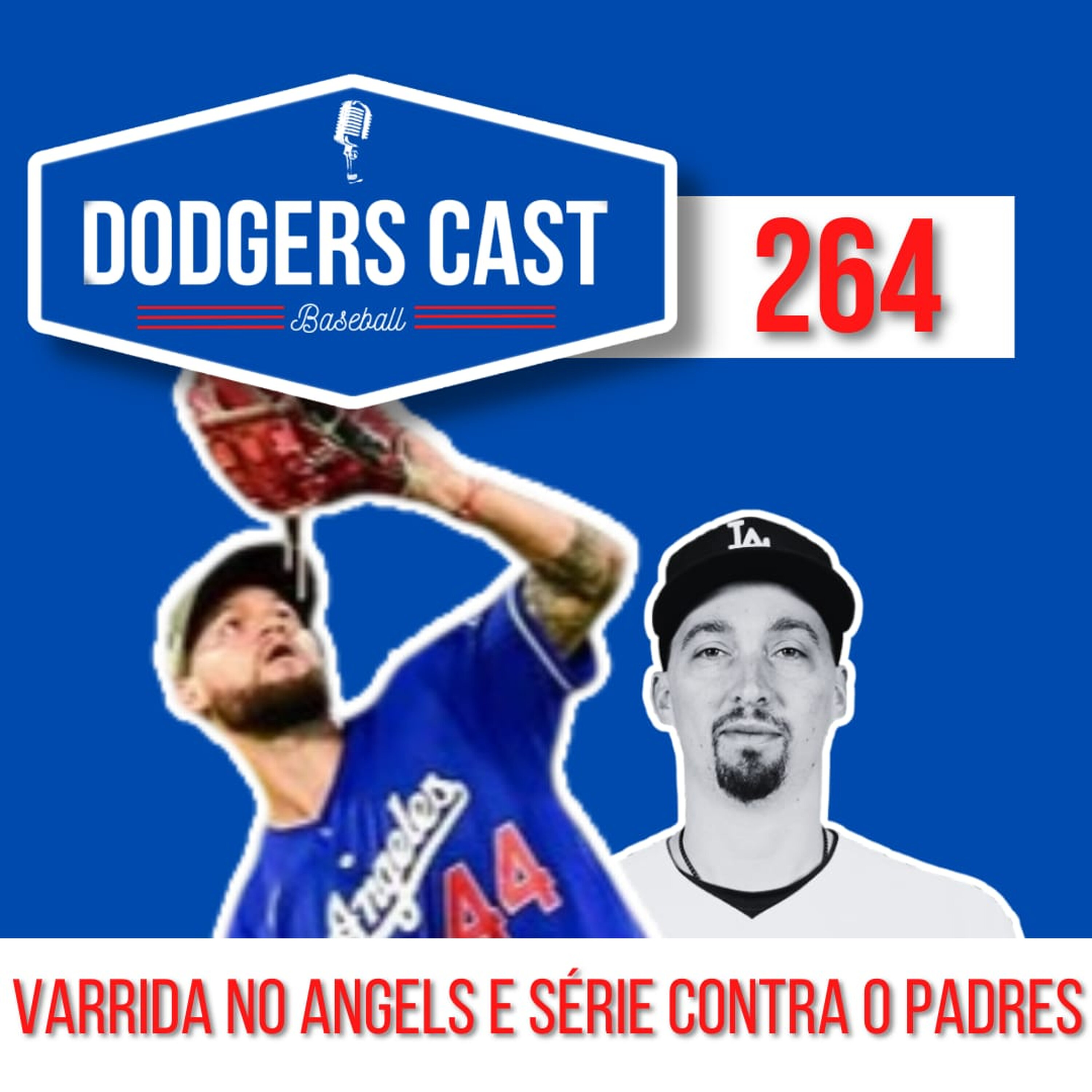 DODGERS CAST – EP 264 – VARRIDA NO ANGELS E SÉRIE CONTRA O PADRES! episode artwork