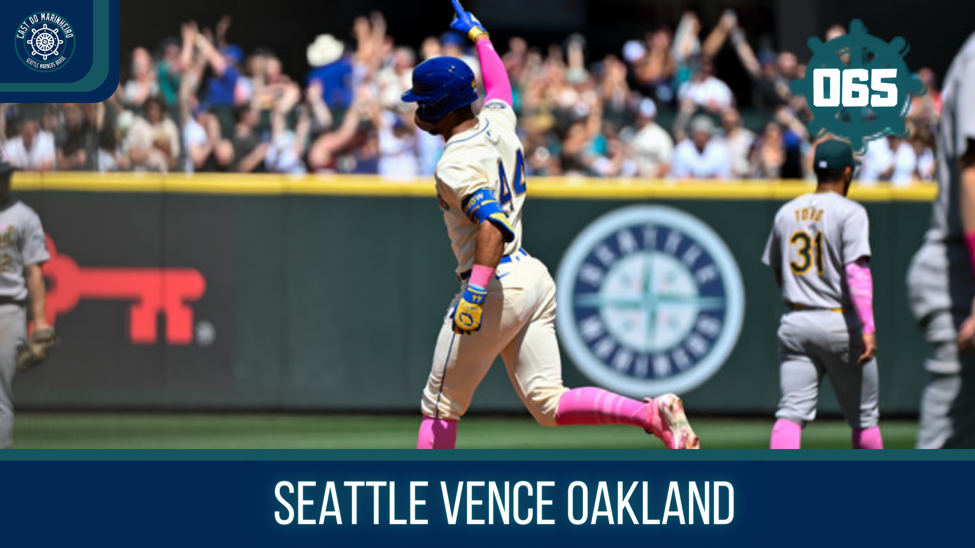 Cast do Marinheiro 065: Seattle vence Oakland