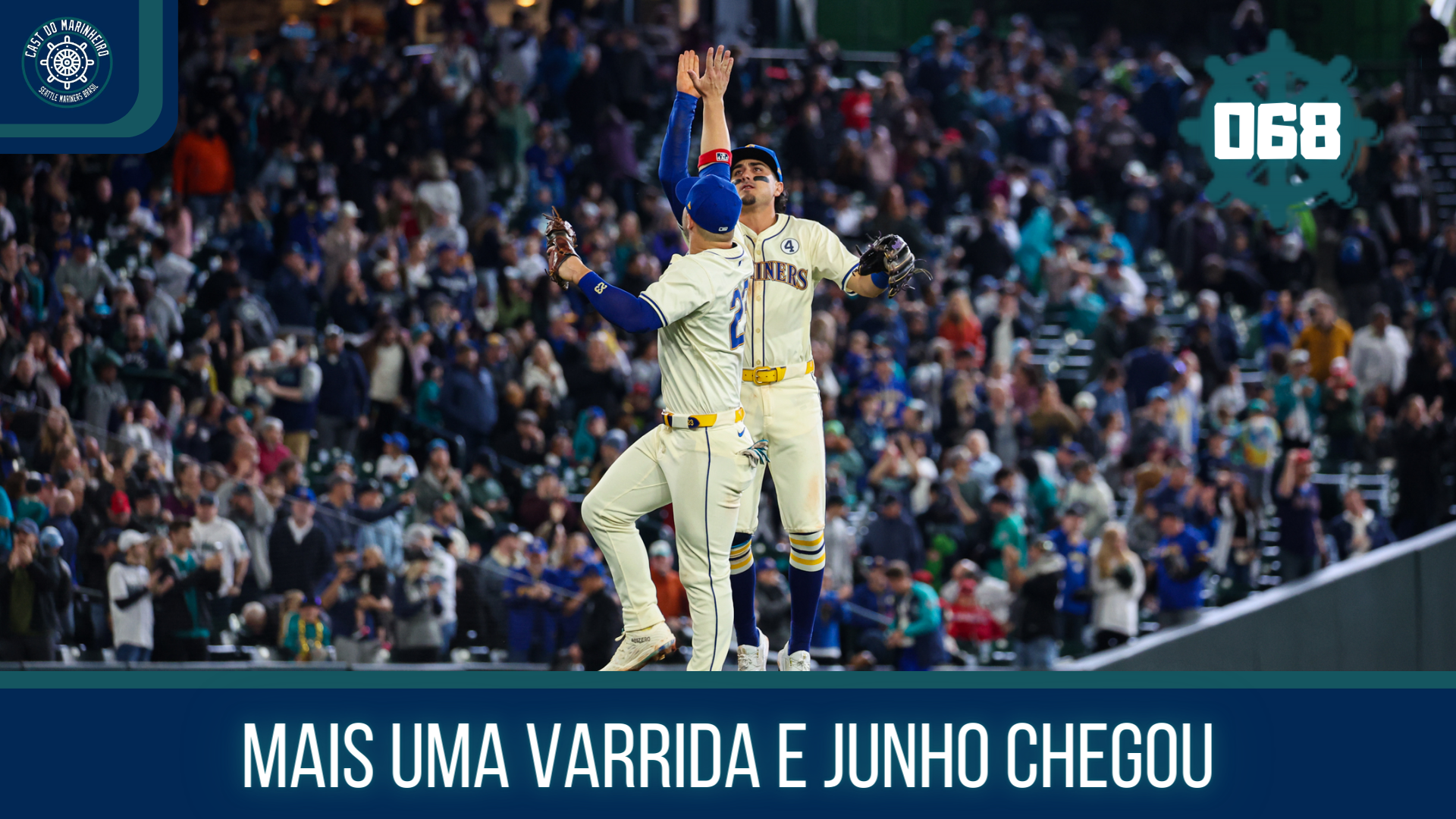 Cast do Marinheiro 068: Mais uma varrida e junho chegou!