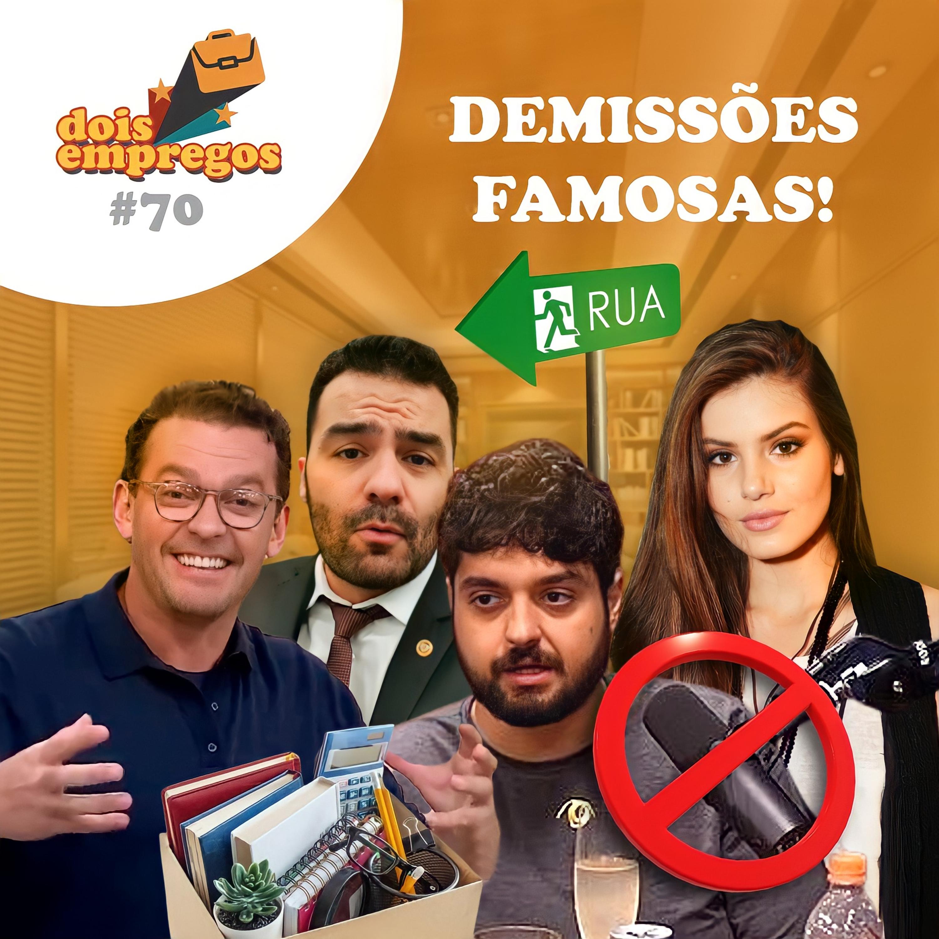 #70 - DEMISSÕES FAMOSAS!