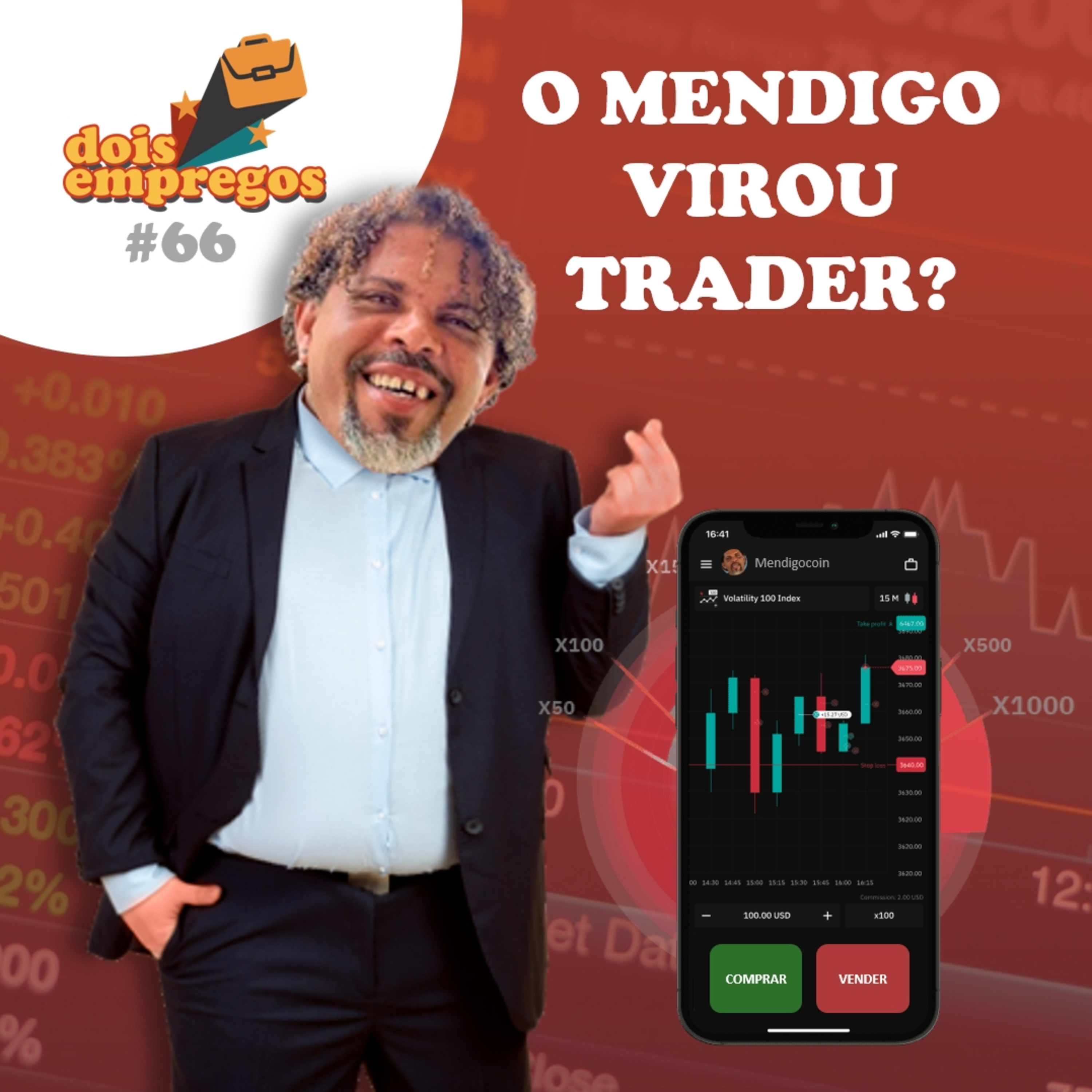 #66 - O Mendigo Virou Trader? 
