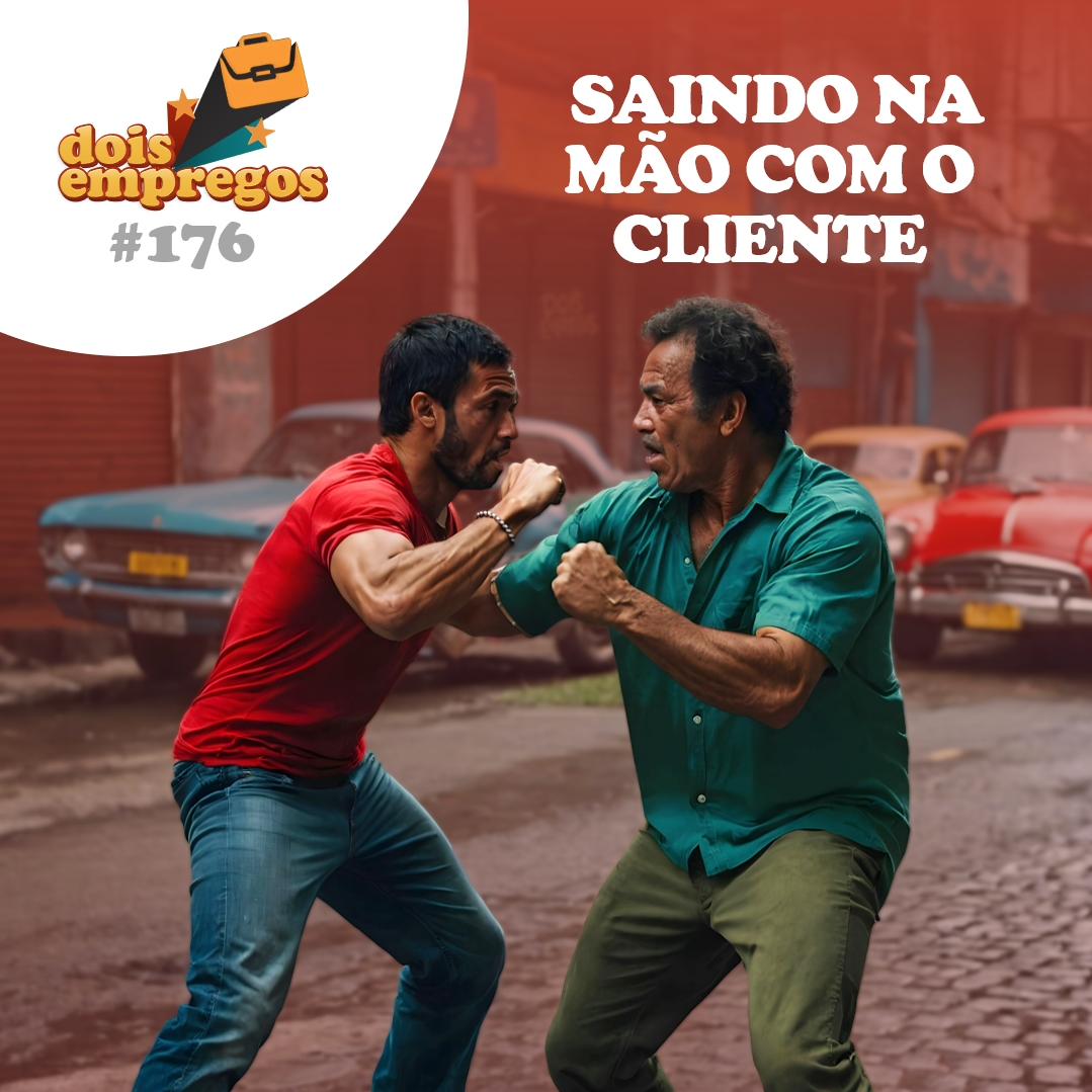 #176 - Saindo NA MÃO com o Cliente!