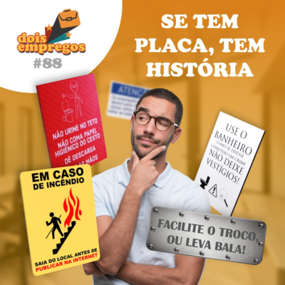 #88 Se tem PLACA, tem HISTÓRIA!