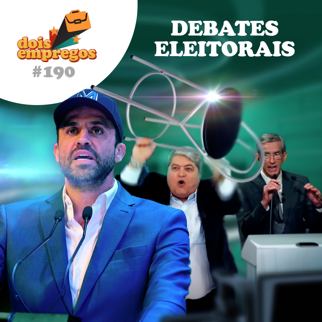#190 - DEBATES Eleitorais