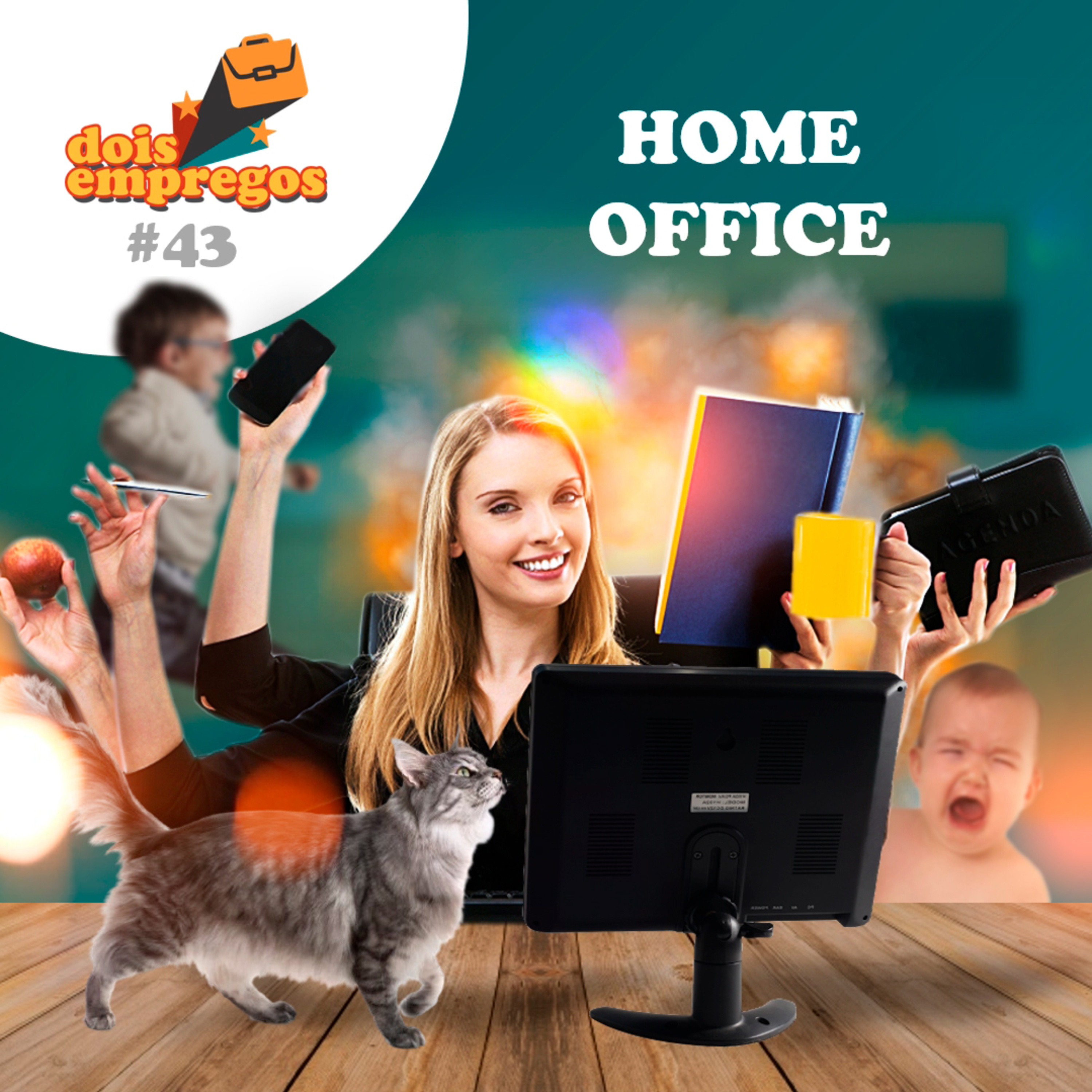 #43 - Desafios do Home Office