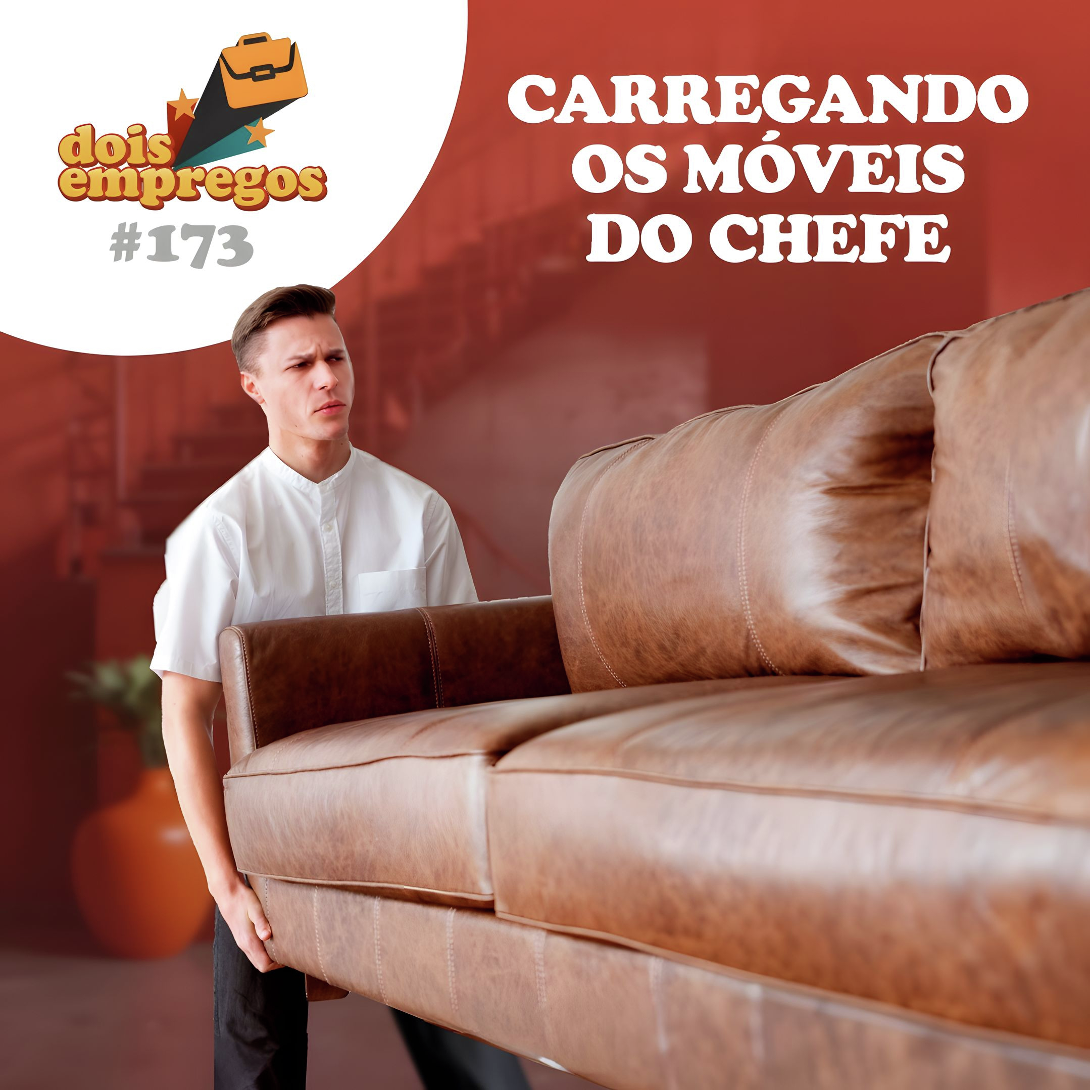 #173 - CARREGANDO os móveis DO CHEFE