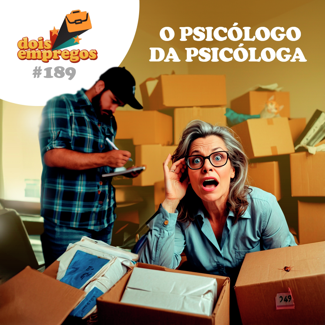 #189 - O PSICÓLOGO da PSICÓLOGA