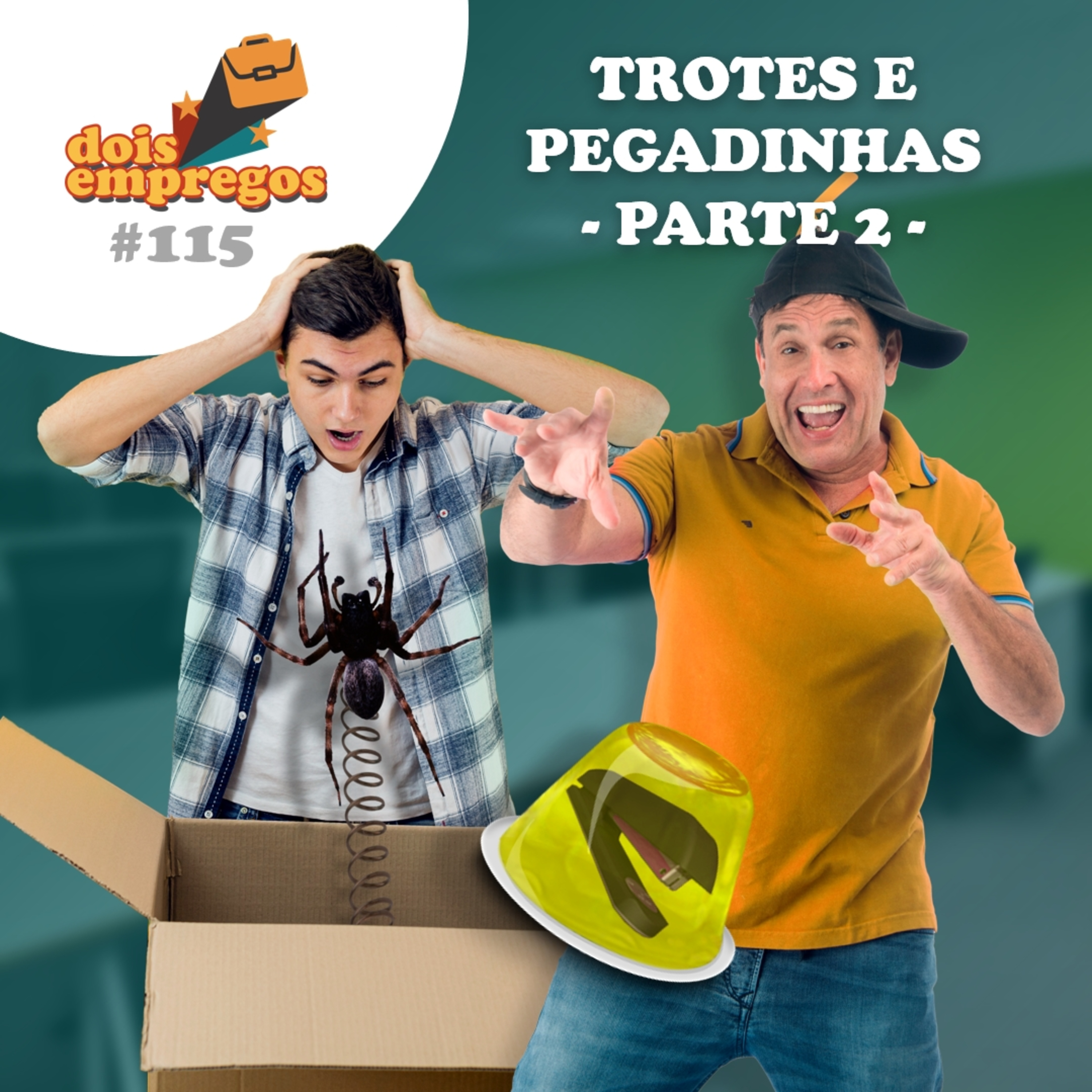 #115 - TROTES E PEGADINHAS | Parte 2