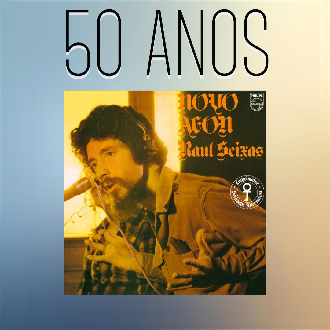 Episódio 279 - Novo Aeon, do Raul Seixas, 50 anos
