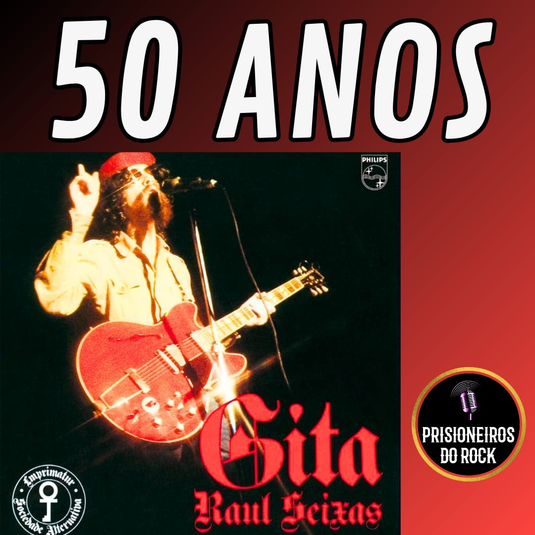 Episódio 204 - Os 50 anos de Gita, do Raul Seixas