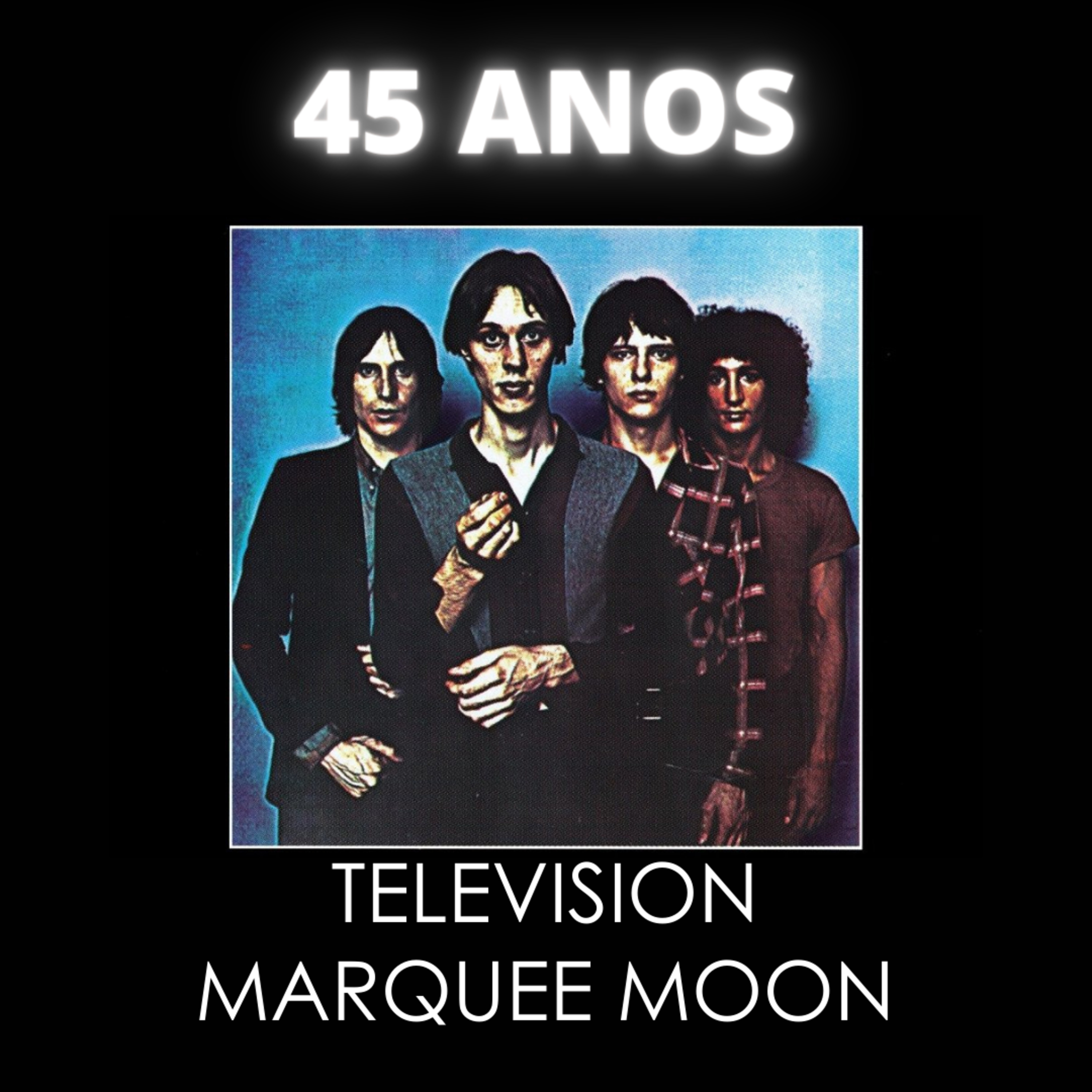 Episódio 91 - Disco da Semana: "Marquee Moon", Television