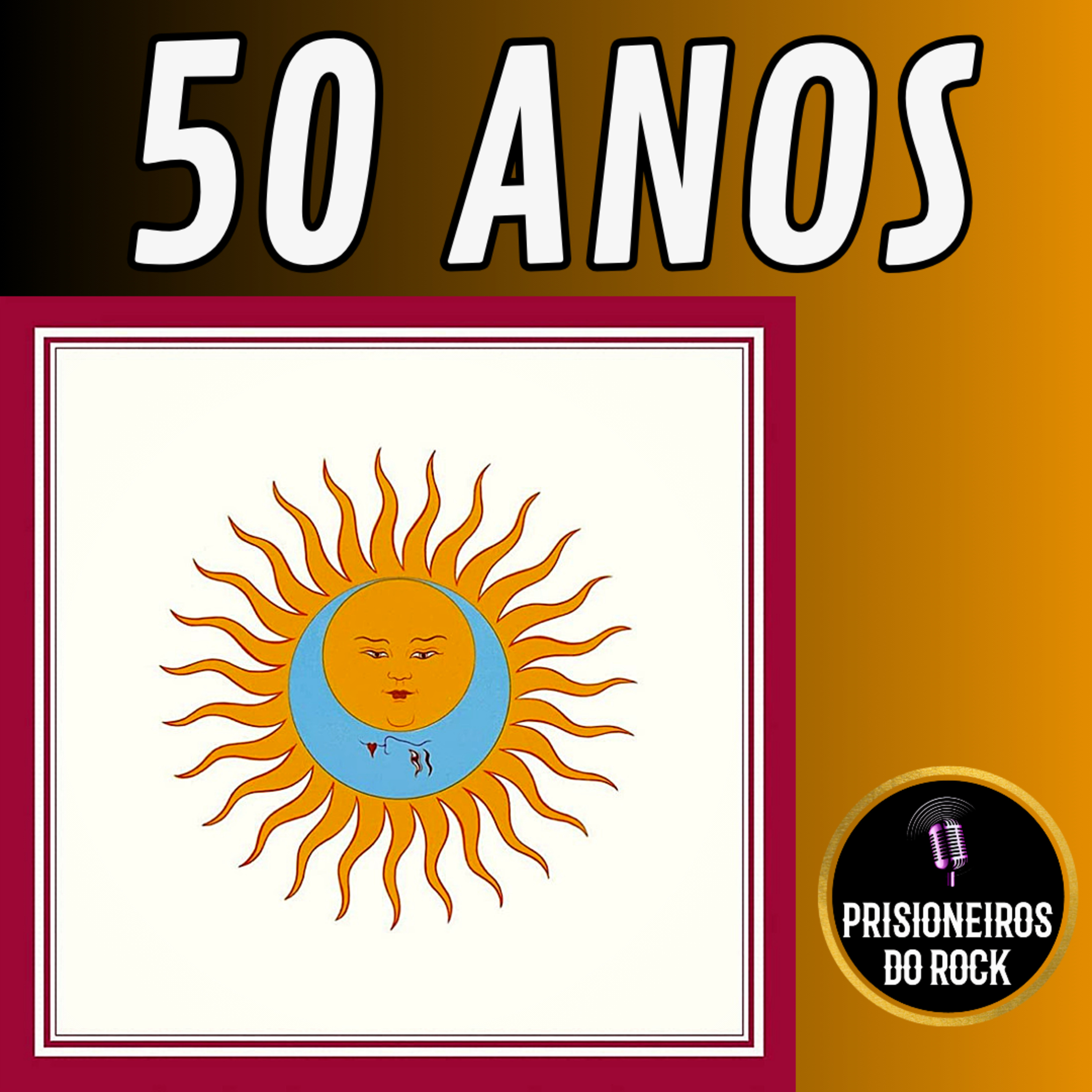 Episódio 163 - Os 50 anos de Larks' Tongues in Aspic, do King Crimson