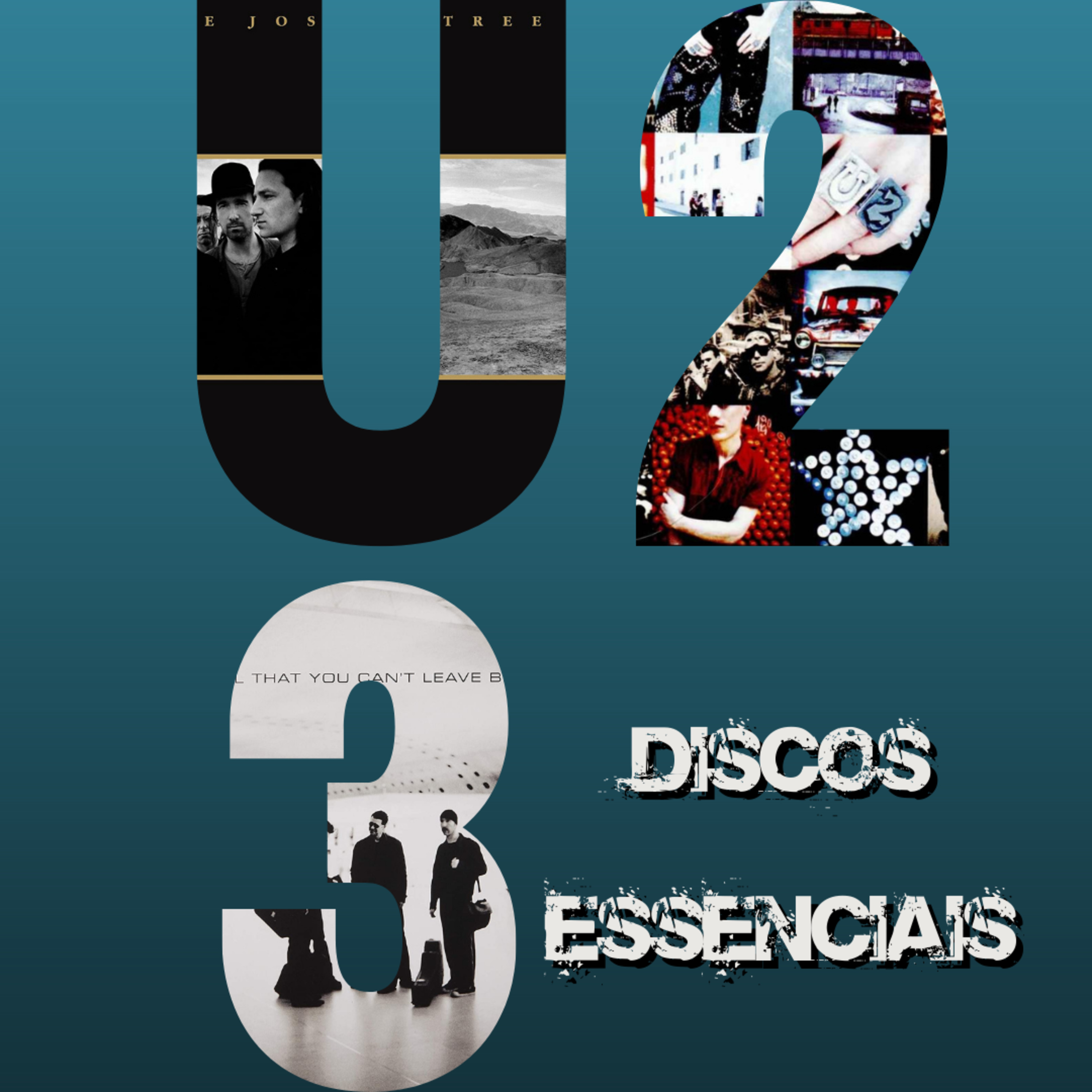 Episódio 59 - 3 discos essenciais do U2