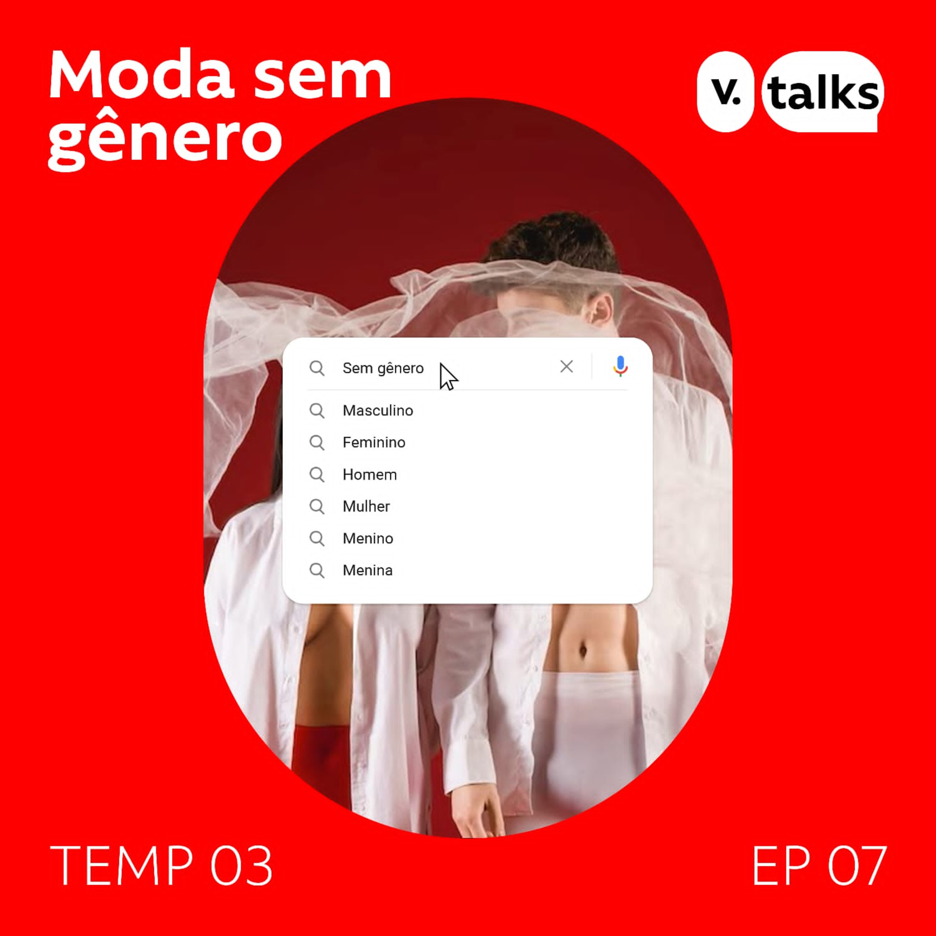 T03 #07 - Moda sem gênero