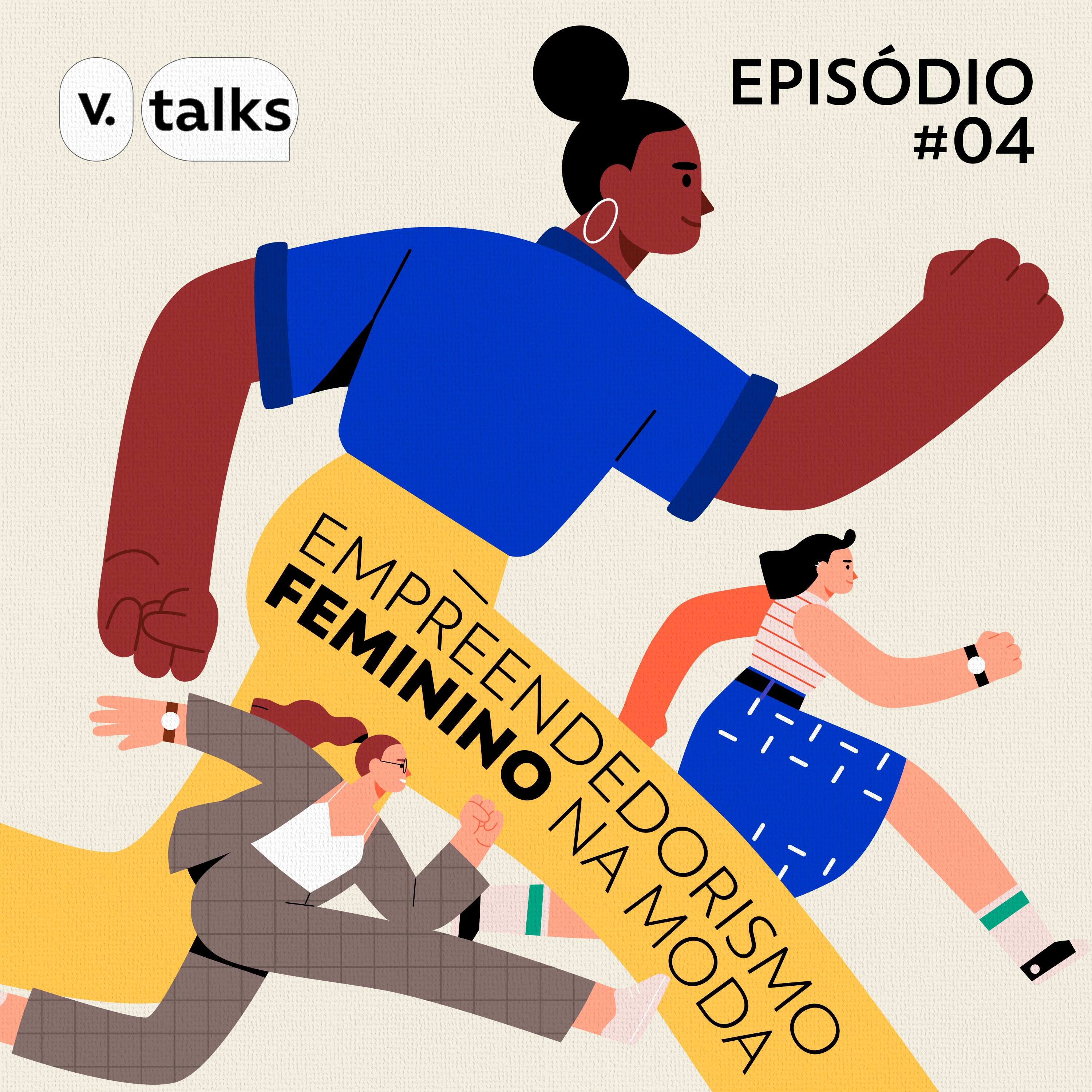T4 #04 - Empreendedorismo feminino na moda