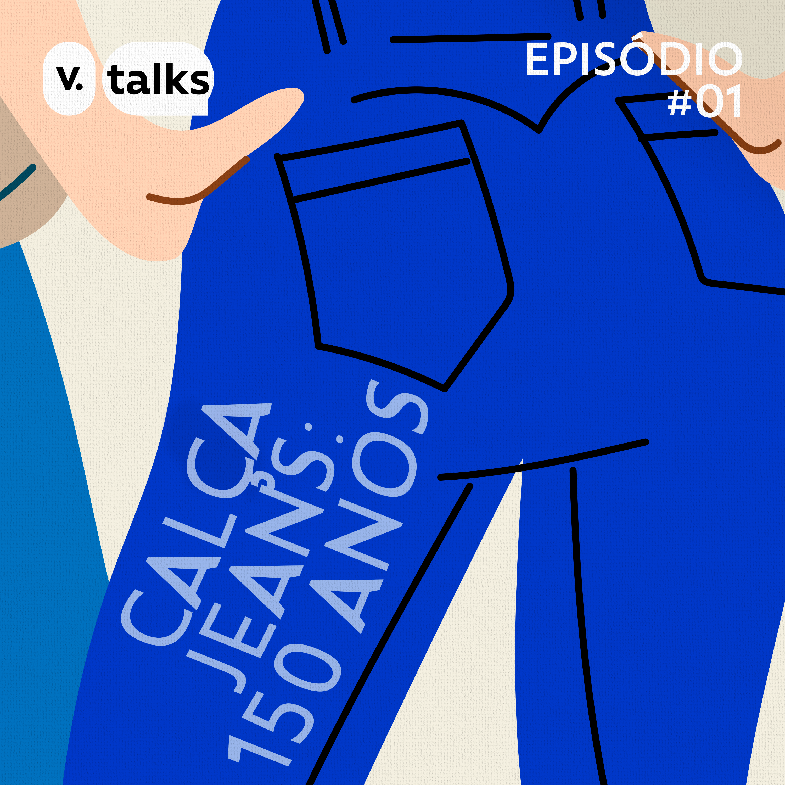 T04 #01 - Calça Jeans: 150 Anos