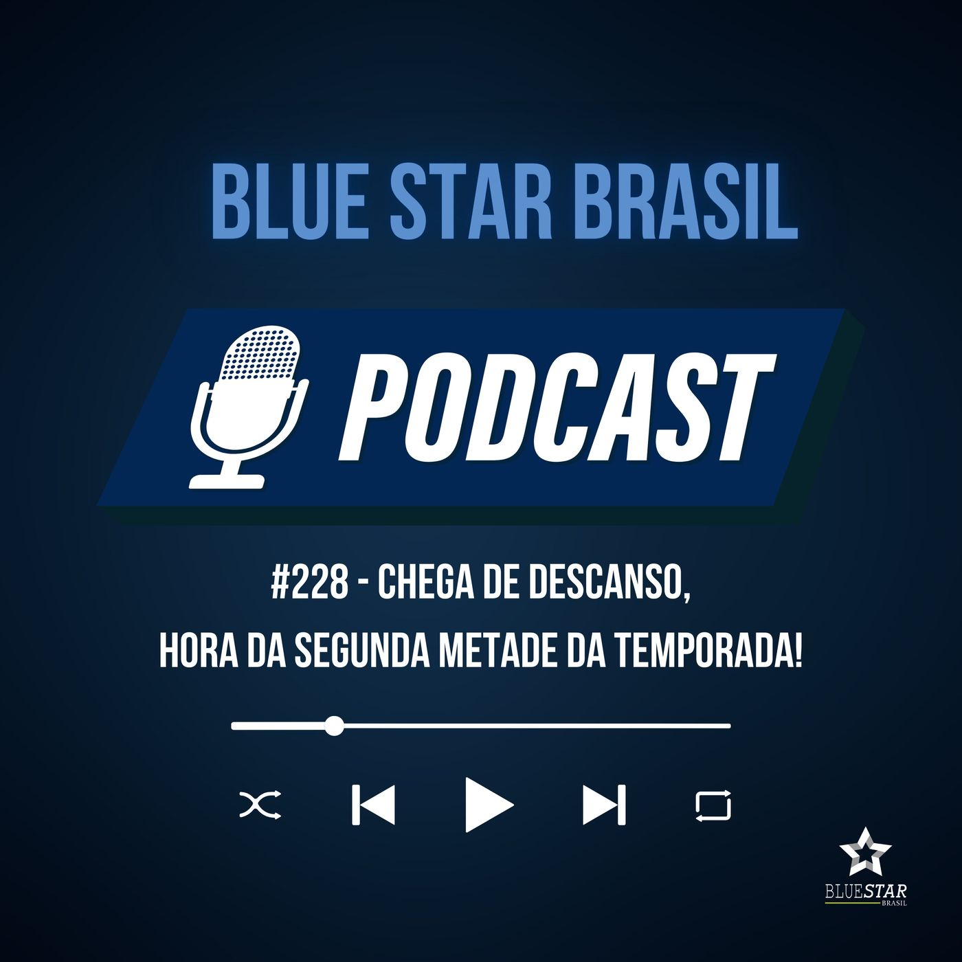 🎙️ Podcast #228 - Chega de descanso, hora da segunda metade da temporada!