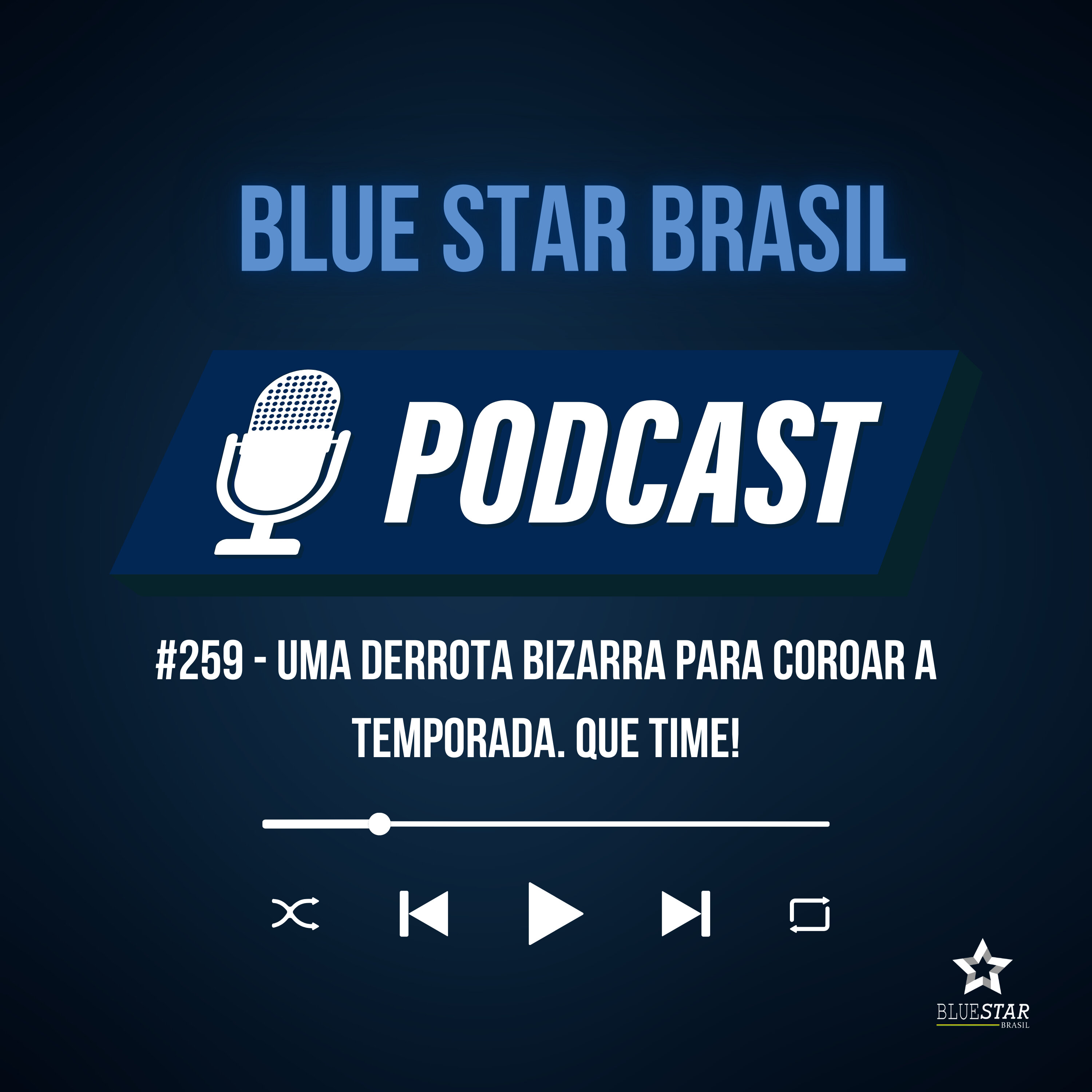 🎙️ Podcast #259 - Uma derrota bizarra para coroar a temporada. Que time! episode artwork