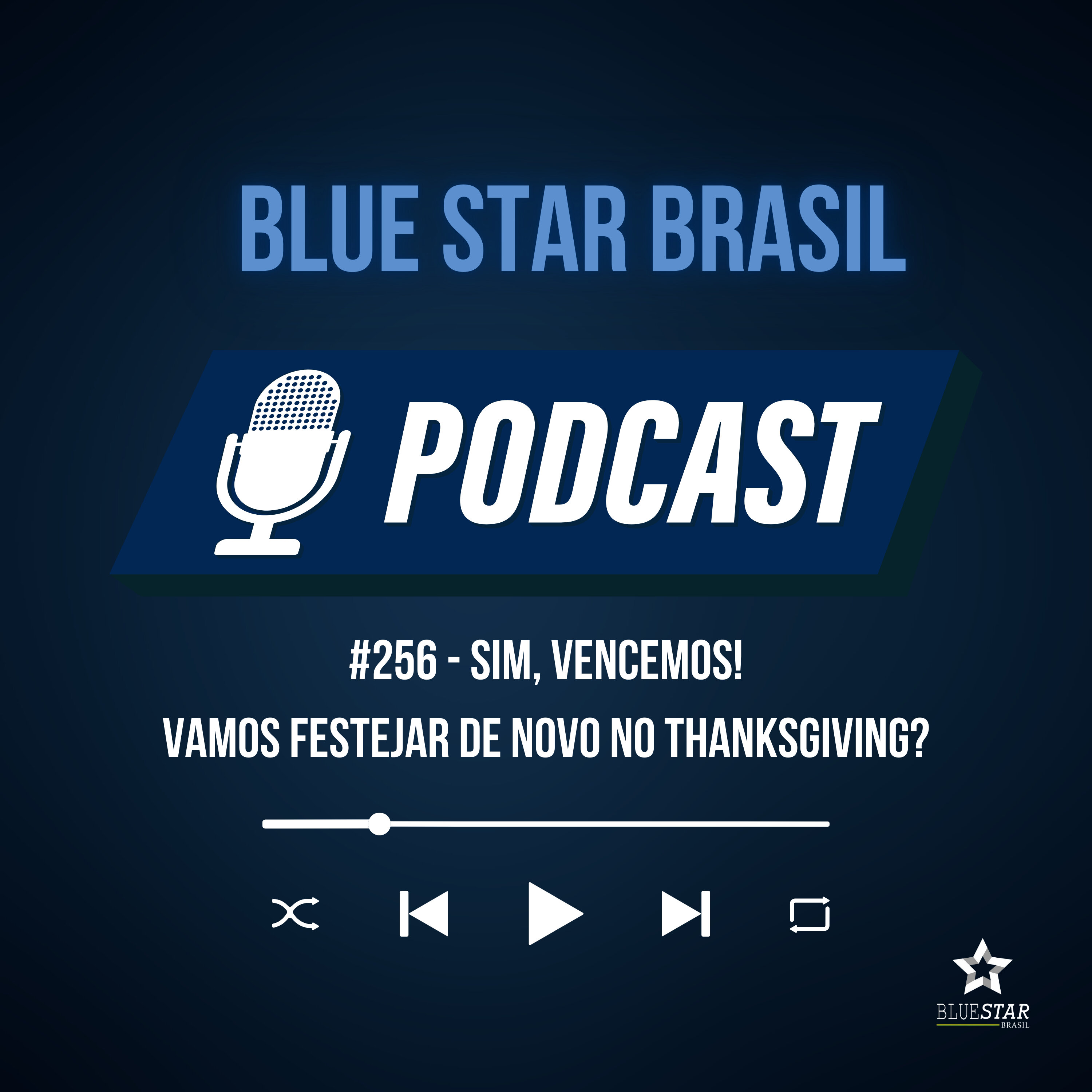 🎙️ Podcast #257 - Sim, vencemos! Vamos festejar de novo no Thanksgiving? episode artwork