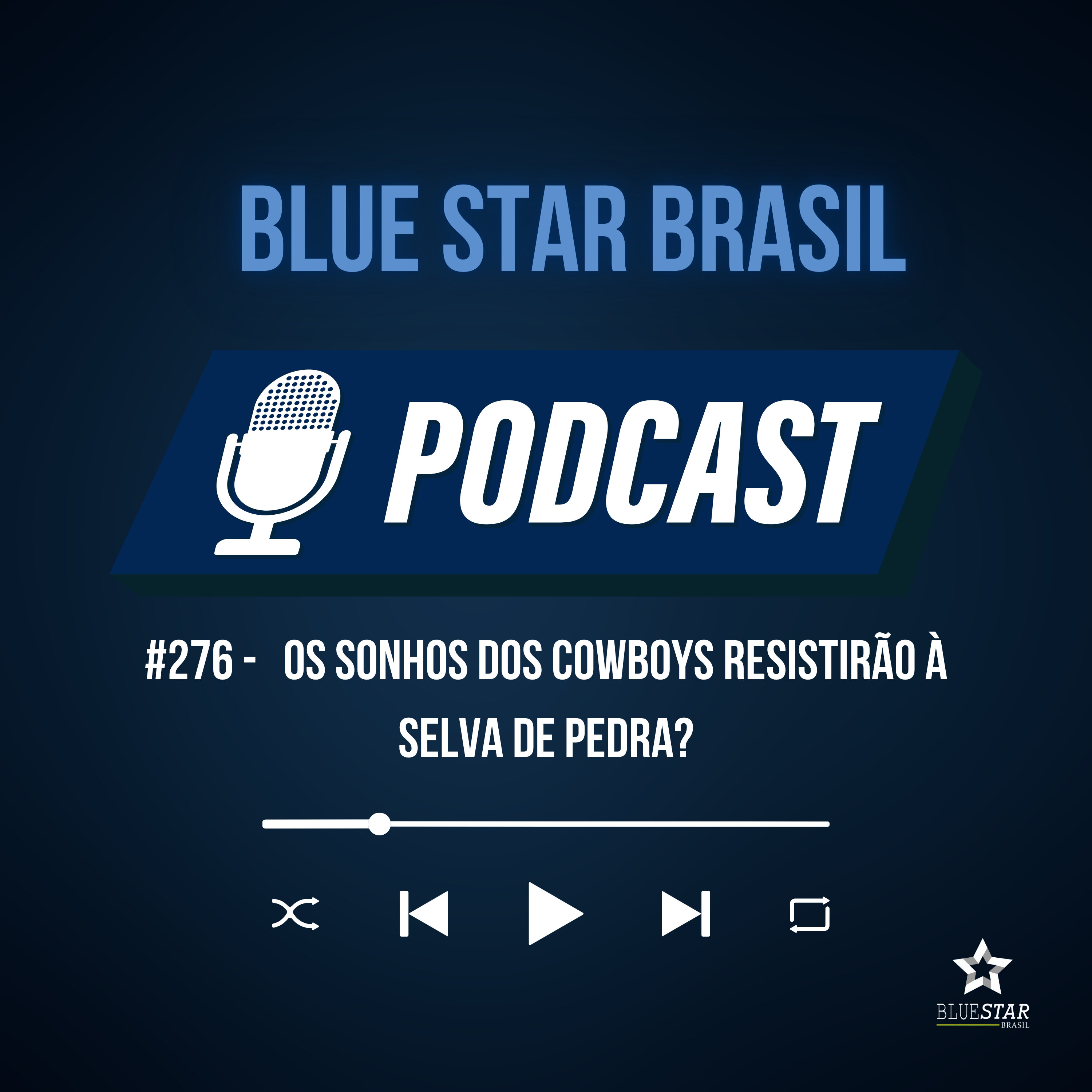 🎙️Podcast #276 - Os sonhos dos Cowboys resistirão à selva de pedra? episode artwork