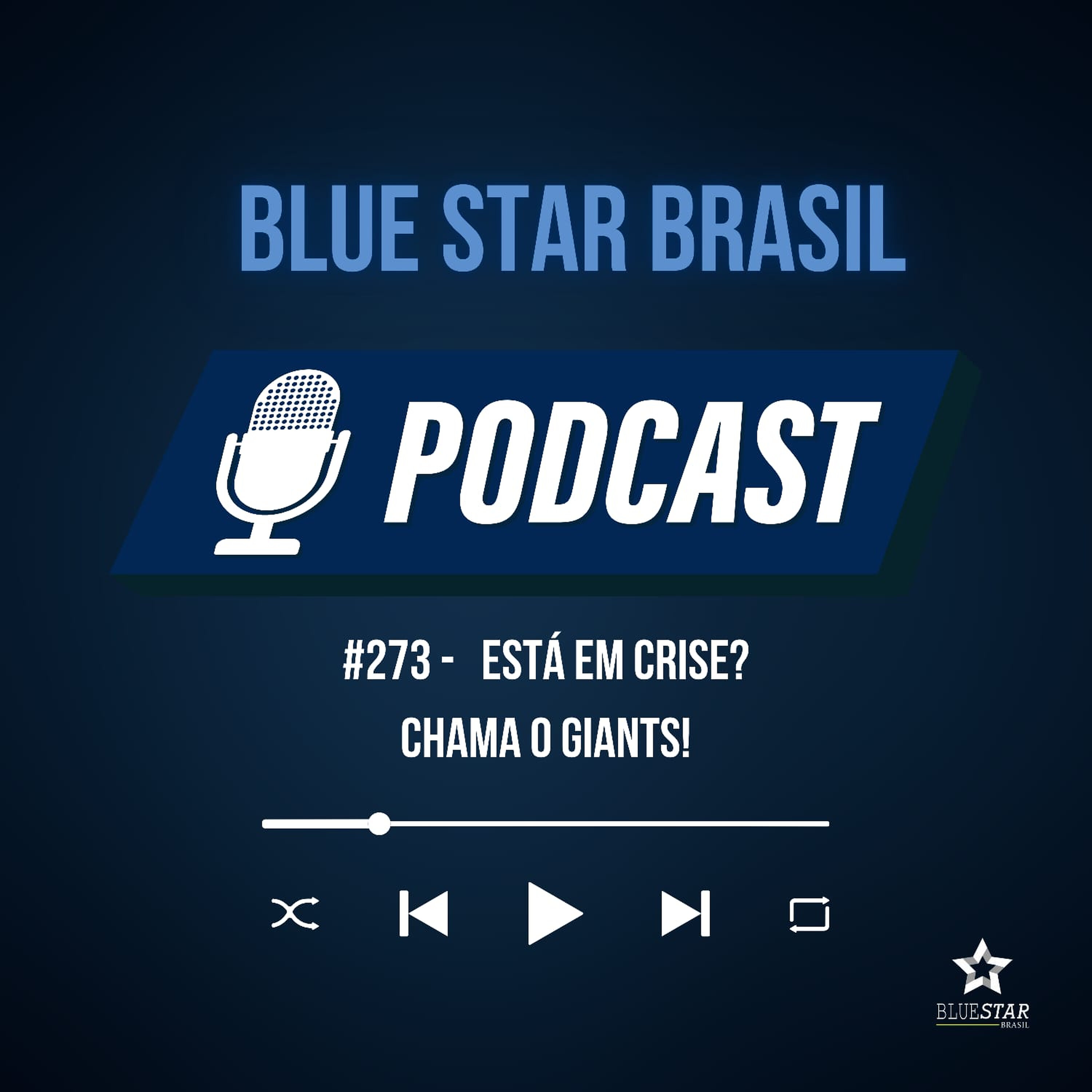 🎙️Podcast #273 - Está em crise? Chama o Giants! episode artwork