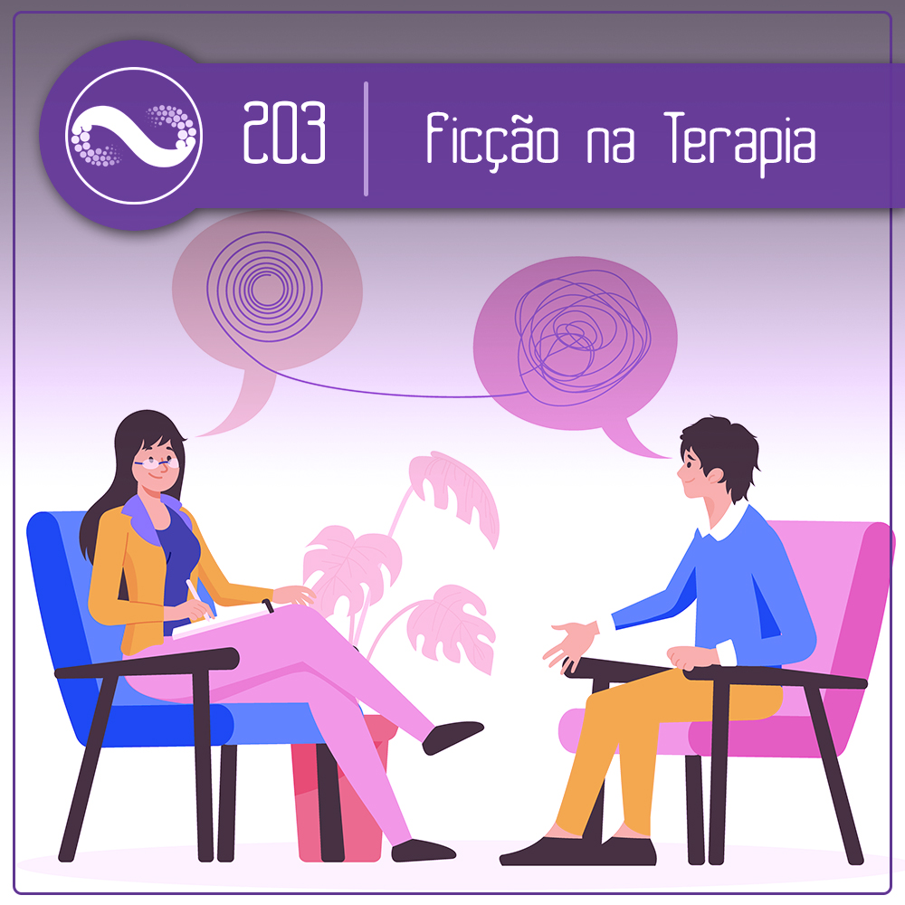 A Ficção na Terapia (Miçangas #203)