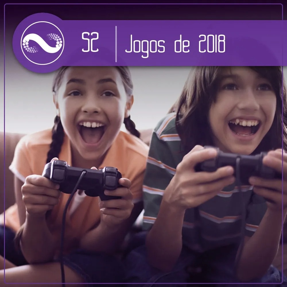 Miçangas #52: Joguinhos de 2018