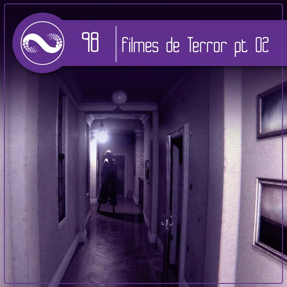 Mais Filmes de Terror Que a Jujuba Não Viu (Miçangas #98)