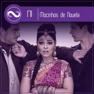 Novelas e Seus Mocinhos (Miçangas #171)