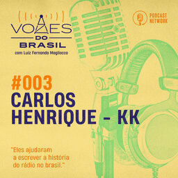 Vozes do Brasil 003 - Carlos Henrique - KK