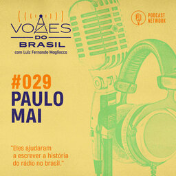 Vozes do Brasil 029 - Paulo Mai