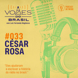 Vozes do Brasil 033 - César Rosa