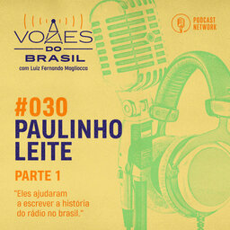 Vozes do Brasil 030 - Paulinho Leite - Parte 01