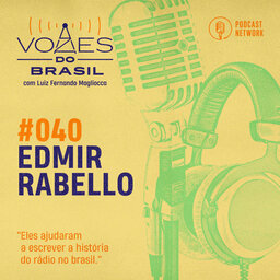 Vozes do Brasil 040 - Edmir Rabello