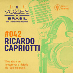 Vozes do Brasil 042 - Ricardo Capriotti