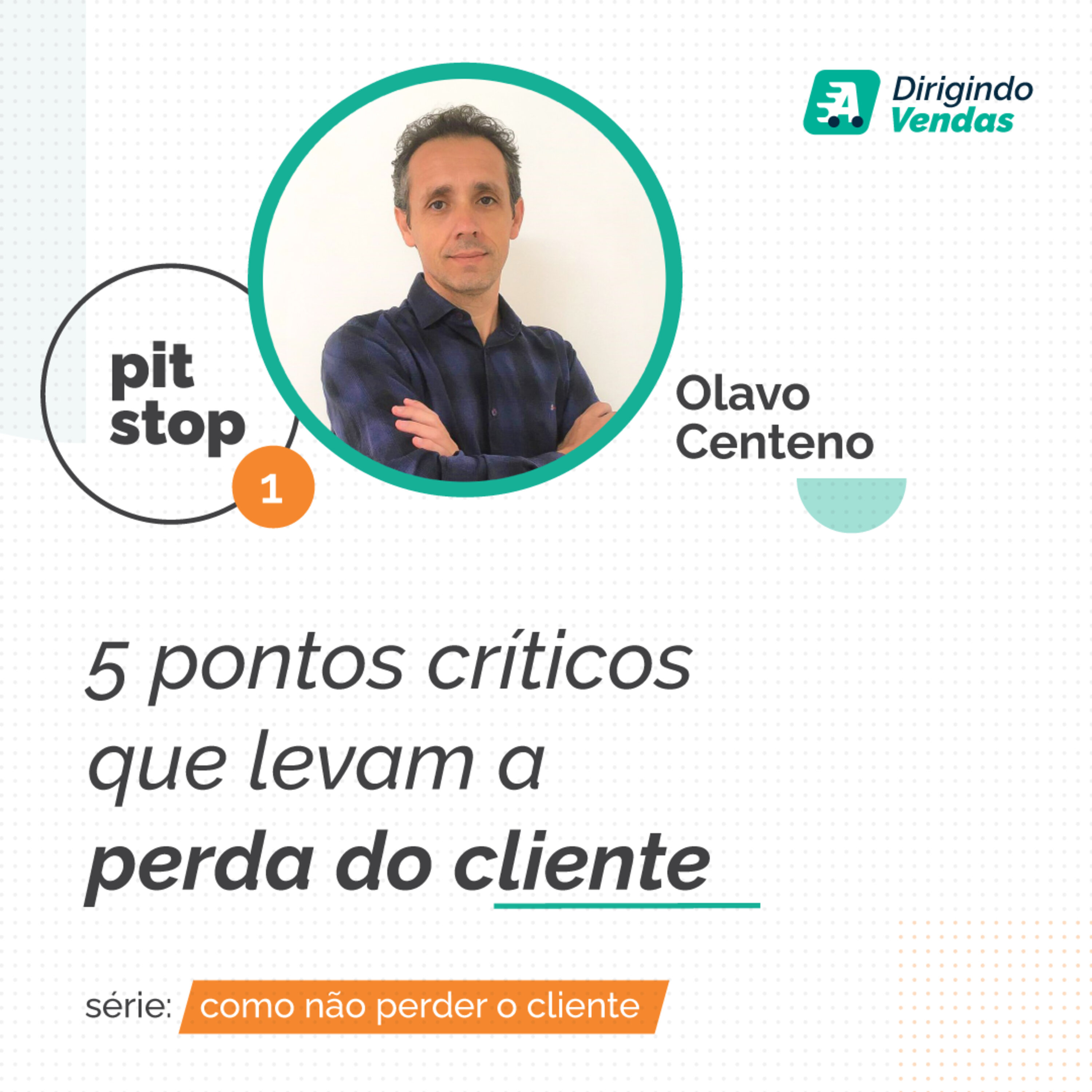 Pit Stop | 5 pontos críticos que levam a perda do cliente