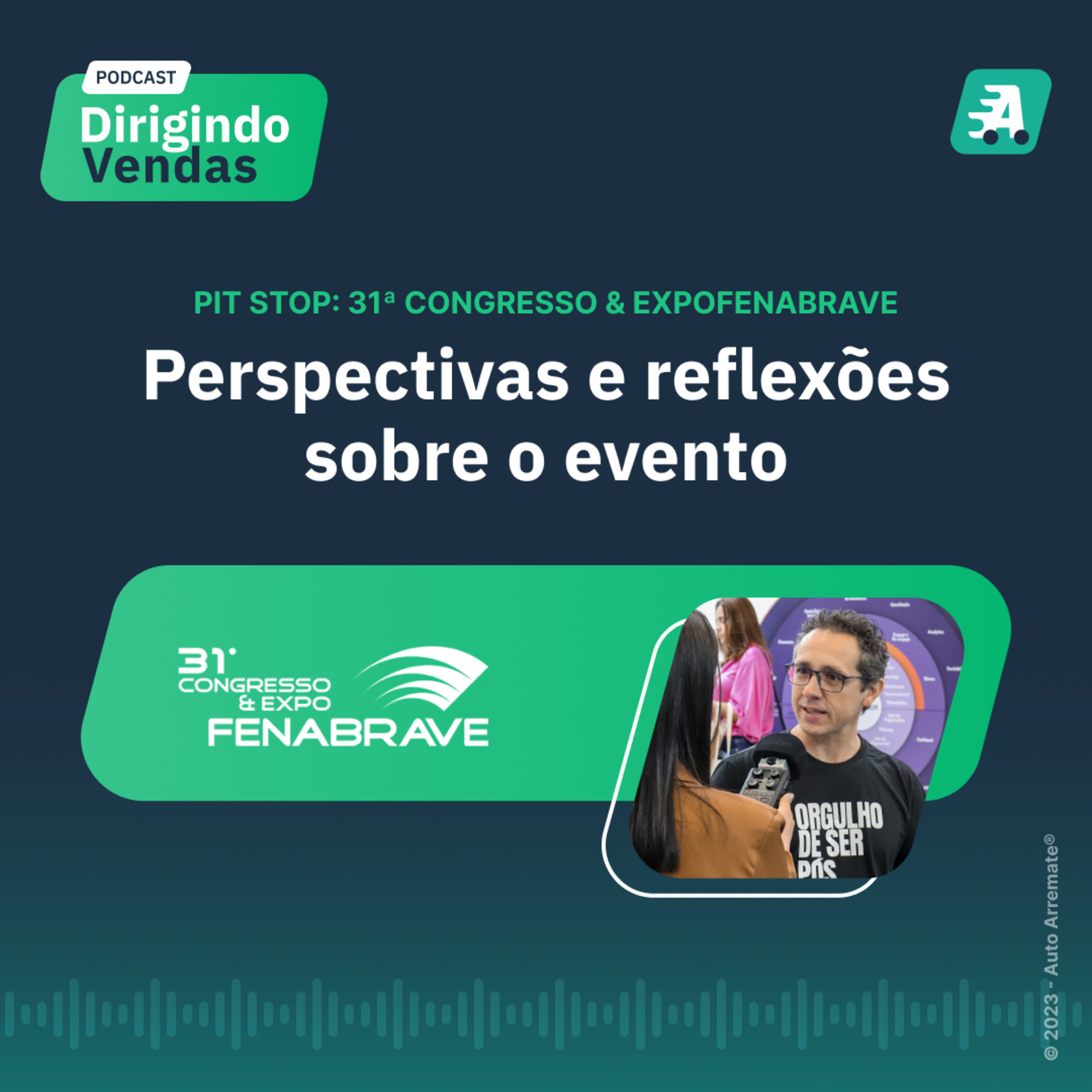 Pit Stop: 31ª Congresso & ExpoFenabrave Perspectivas e reflexões sobre o evento Pit Stop: 31ª Congresso & ExpoFenabrave Perspectivas e reflexões sobre o evento