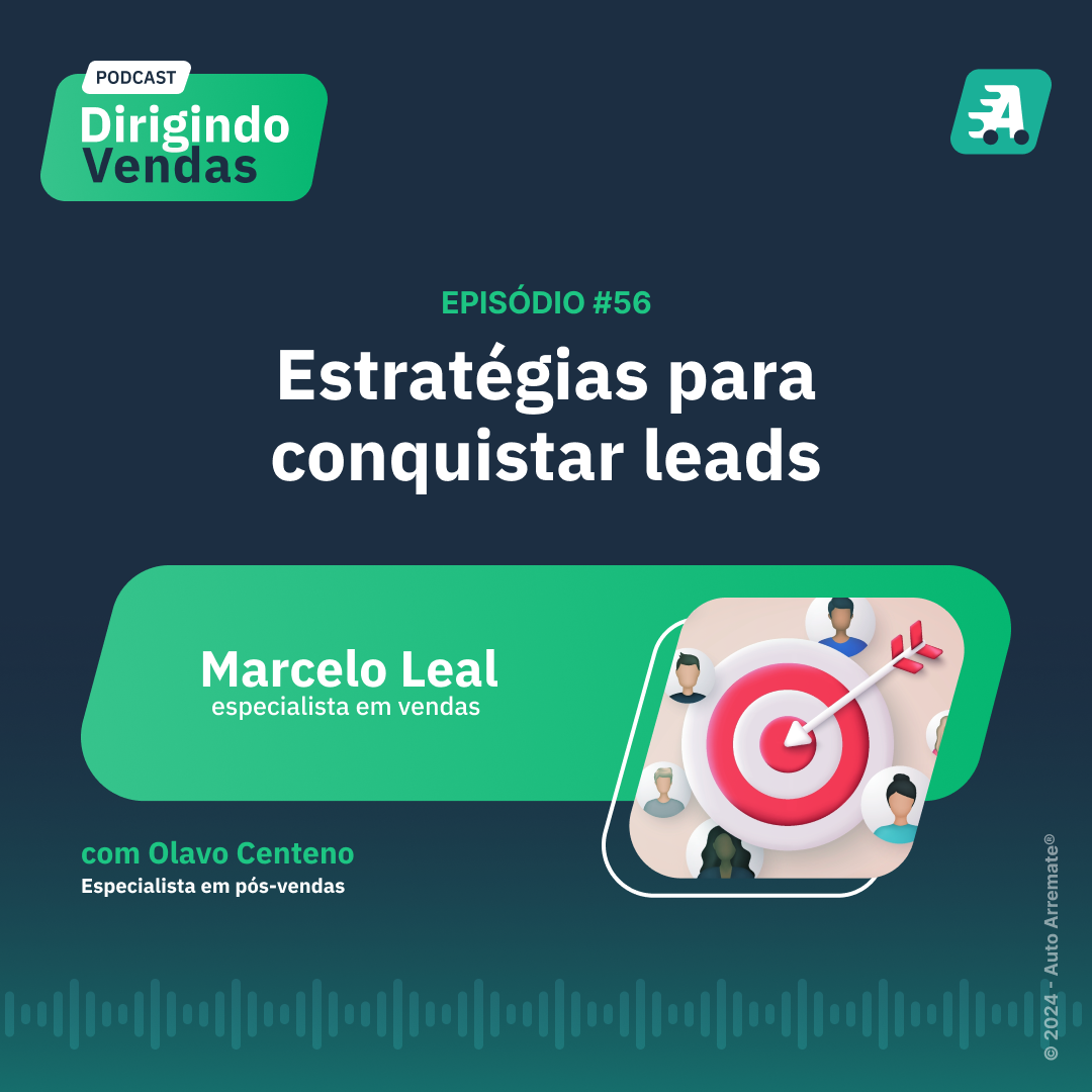 #56 - Estratégias para conquistar leads