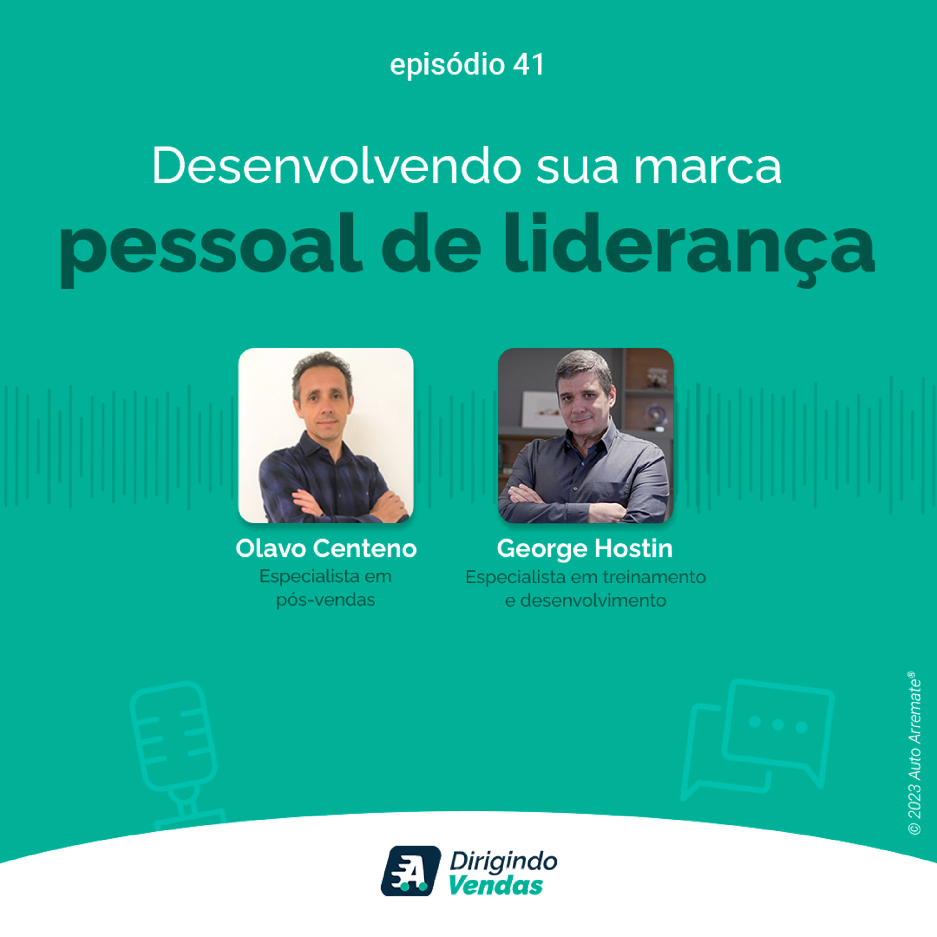 #41 Desenvolvendo sua marca pessoal de liderança!