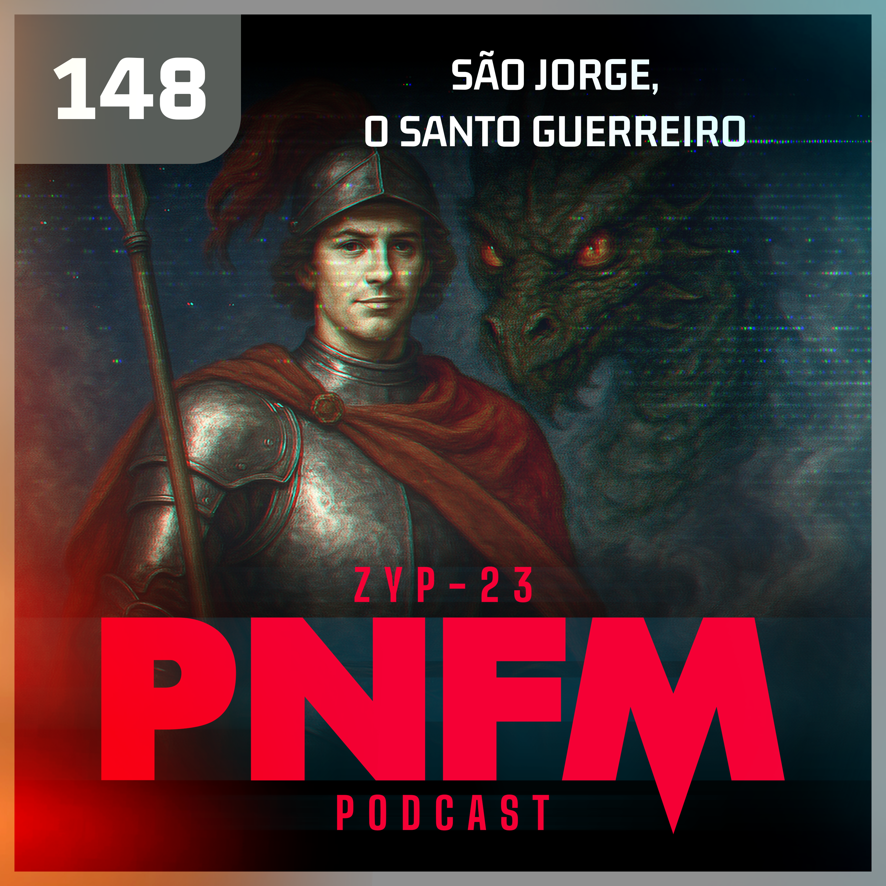 PNFM - EP148 - São Jorge, O Santo Guerreiro