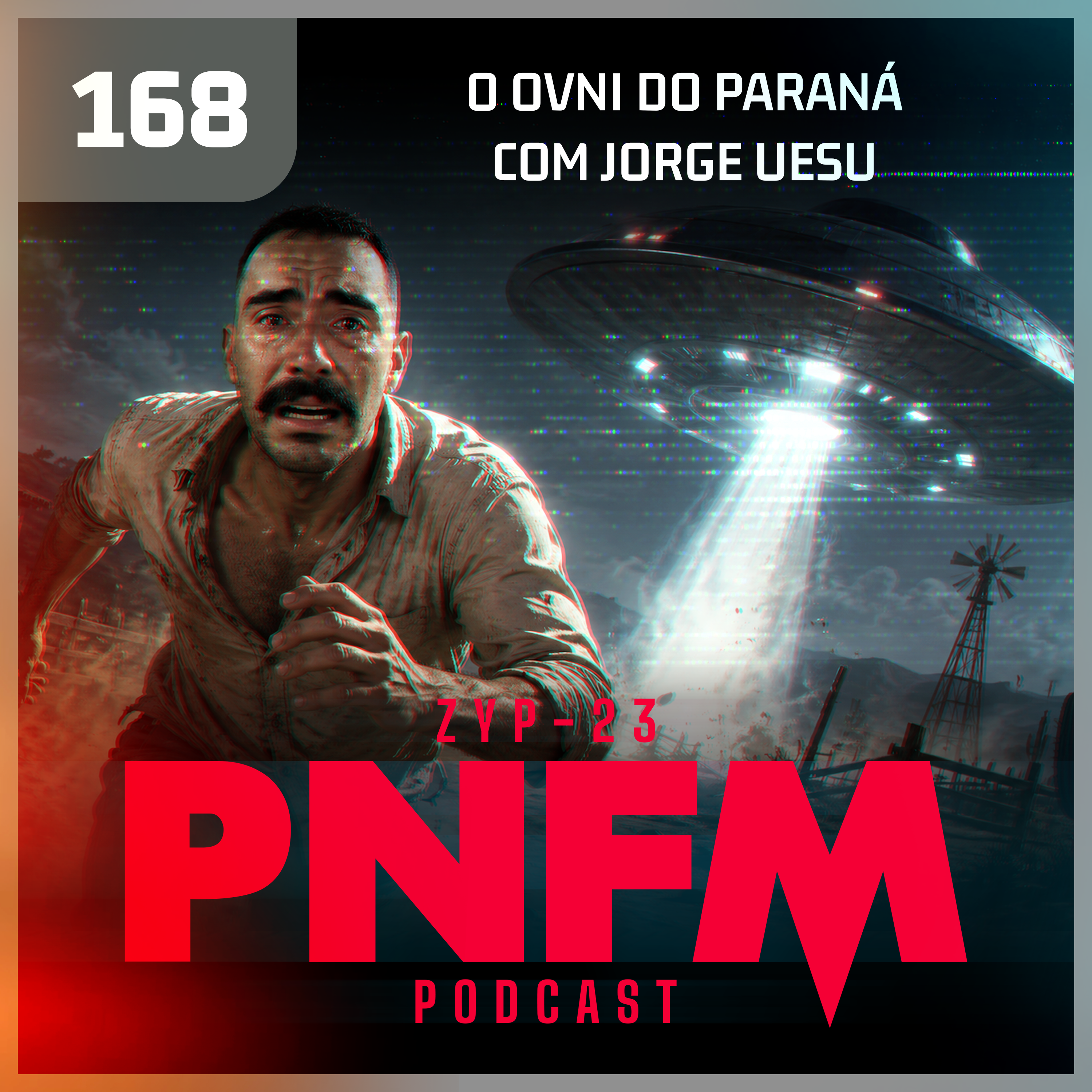 PNFM - EP168 - O OVNI do Paraná com Jorge Uesu