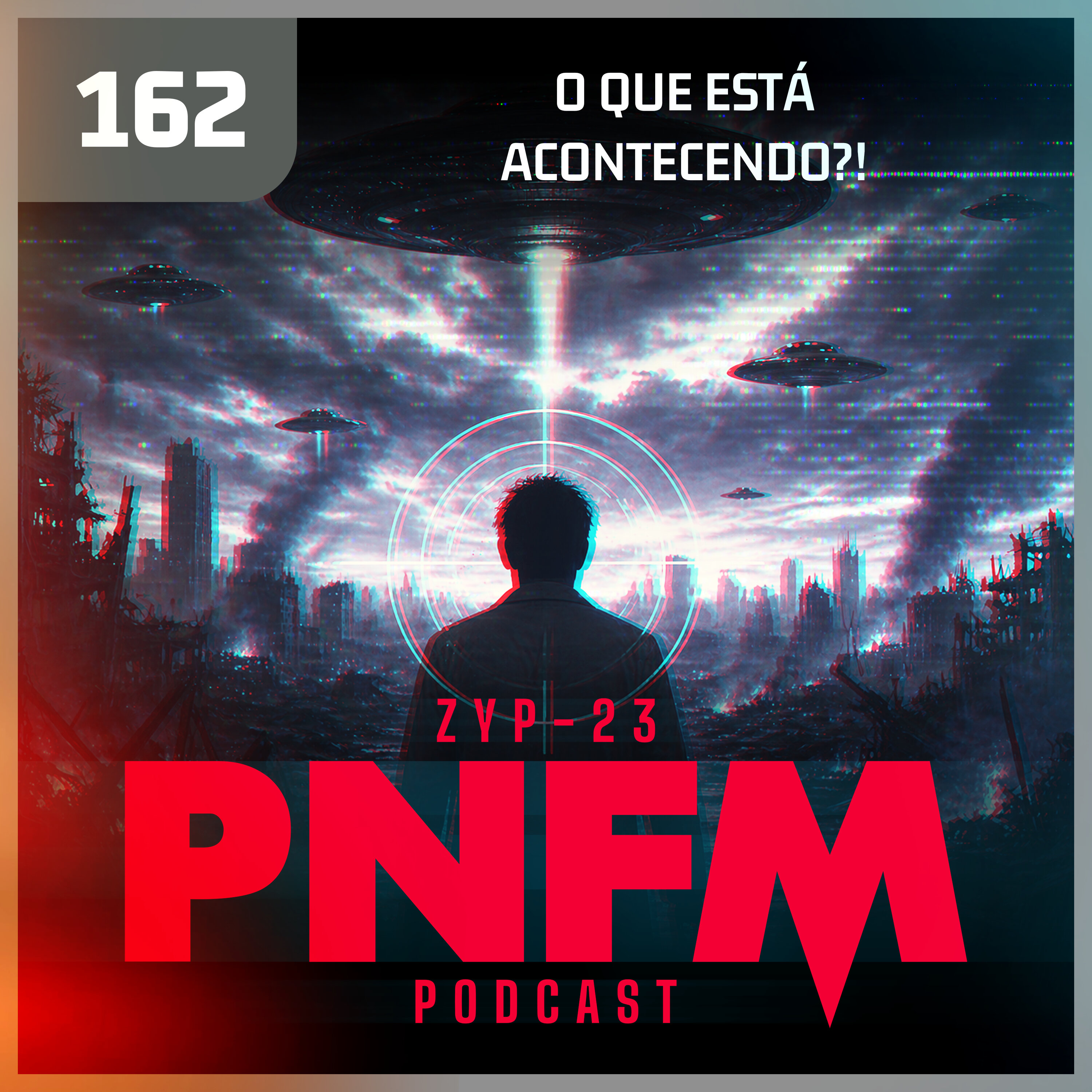 PNFM - EP162 - O que está acontecendo?! episode artwork