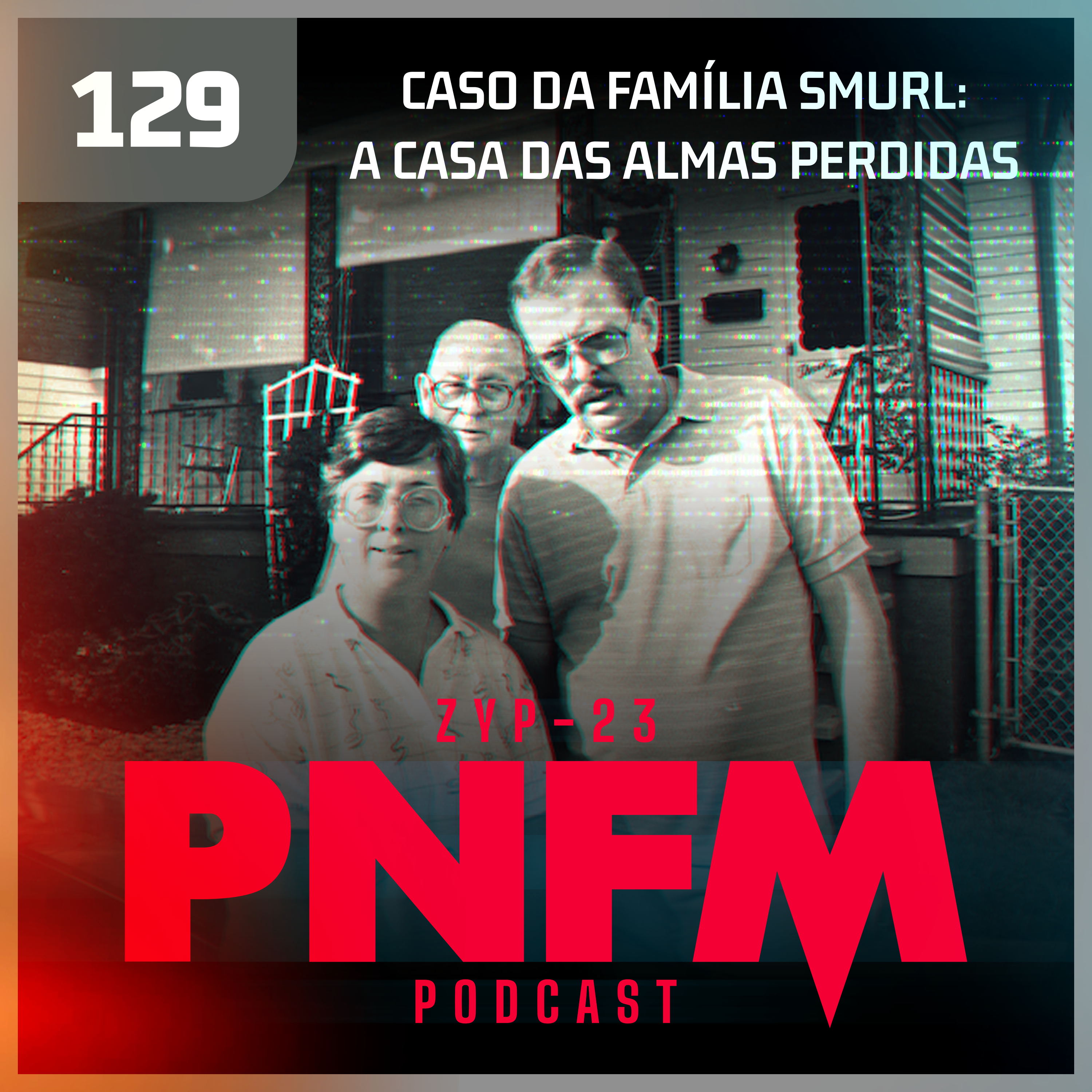 PNFM - EP129 - A Casa das Almas Perdidas