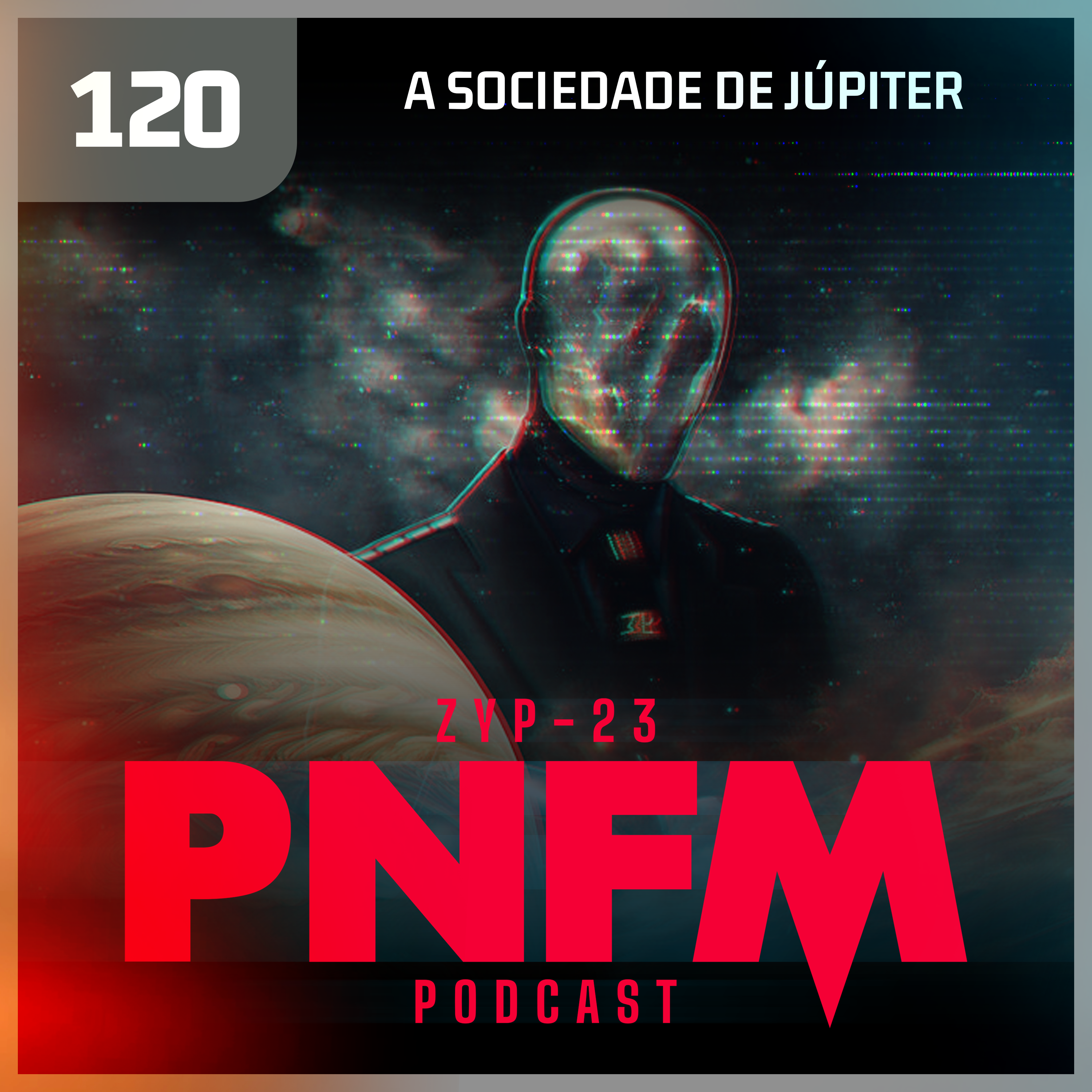 PNFM - EP120 - A Sociedade de Júpiter