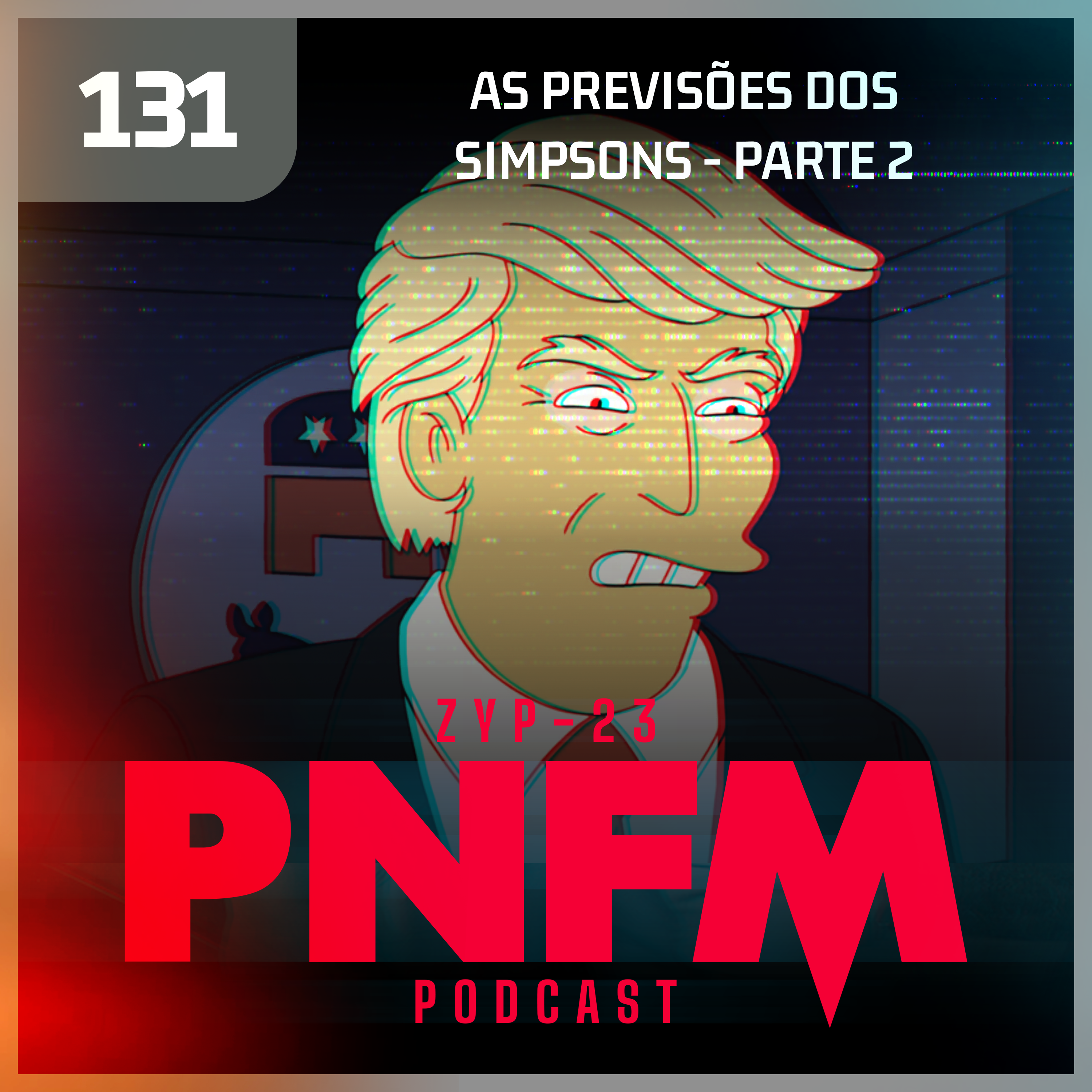 PNFM - EP131 - As Previsões dos Simpsons - Parte 02