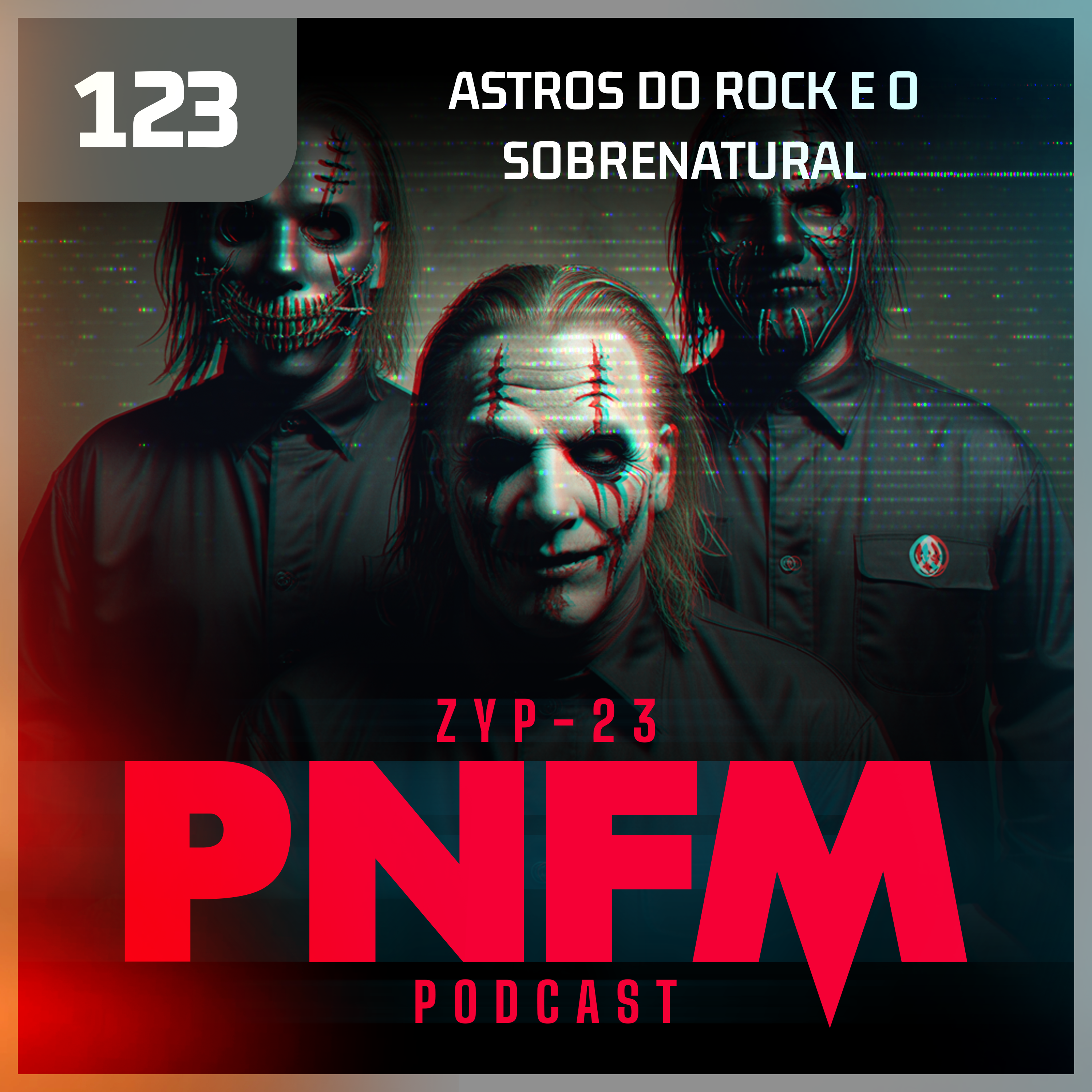 PNFM - EP123 - Astros do Rock e o Sobrenatural
